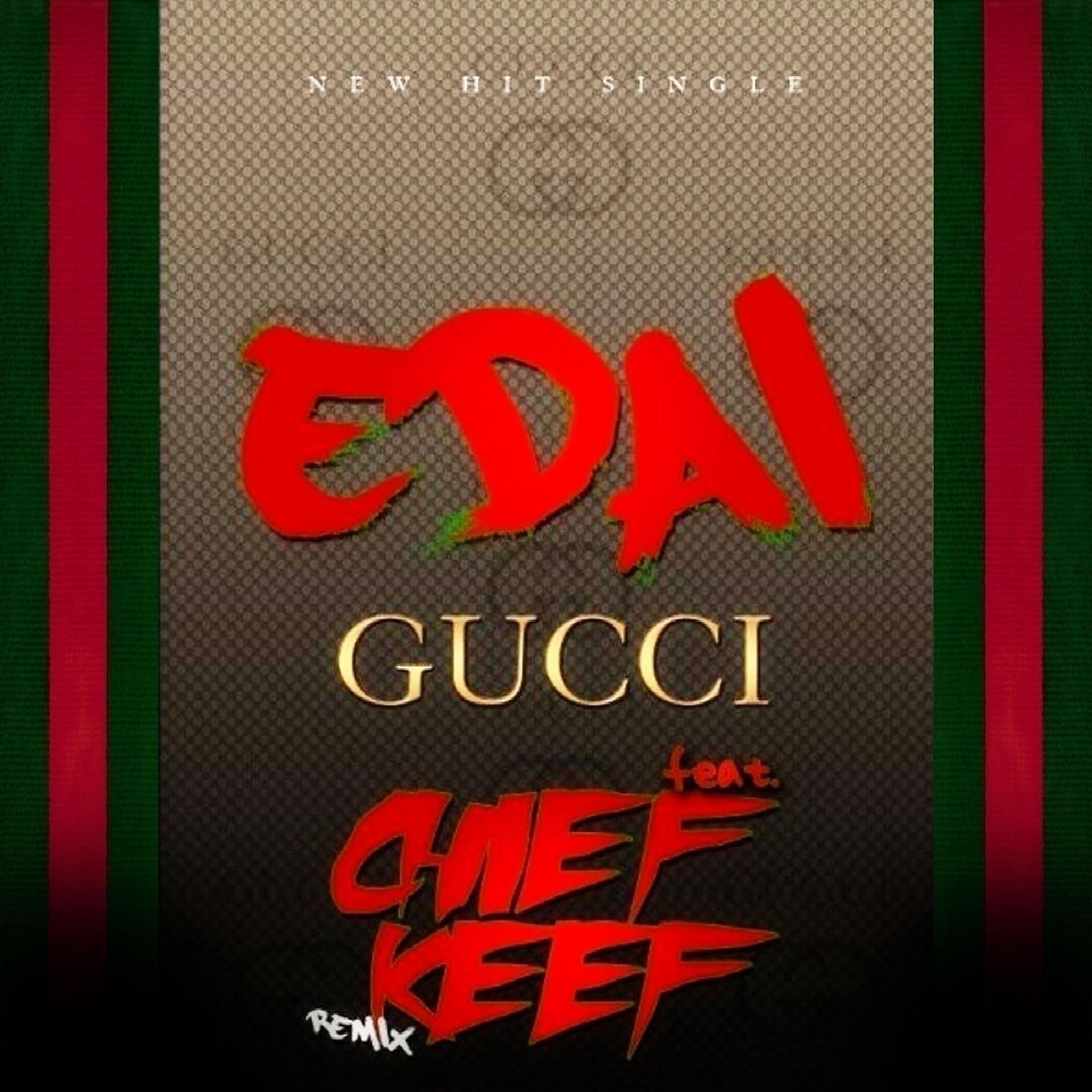 Постер альбома Gucci Remix (feat. Chief Keef) - Single