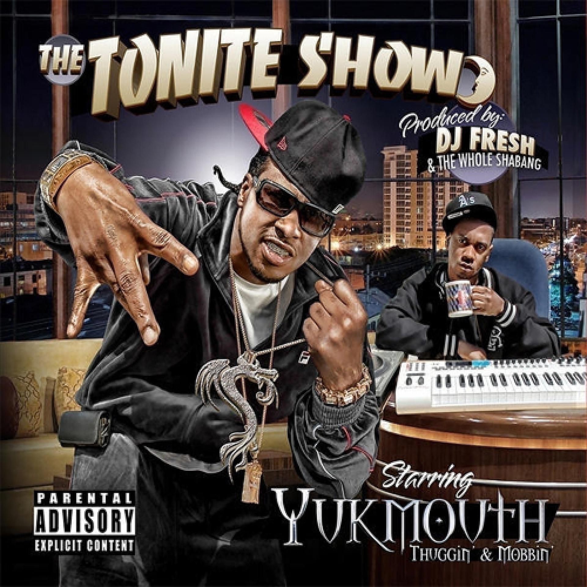 Постер альбома The Tonite Show with Yukmouth: Thuggin' & Mobbin'