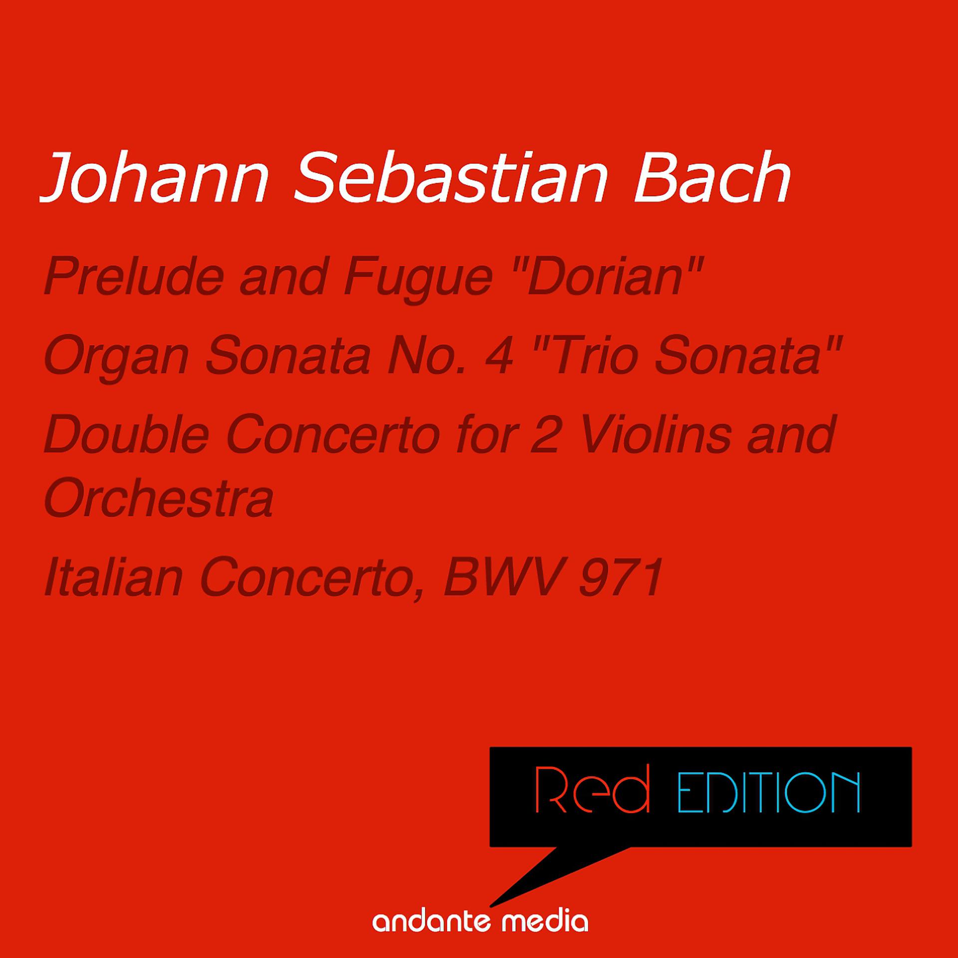 Постер альбома Red Edition - Bach: Organ Sonata No. 4 "Trio Sonata" & Italian Concerto, BWV 971