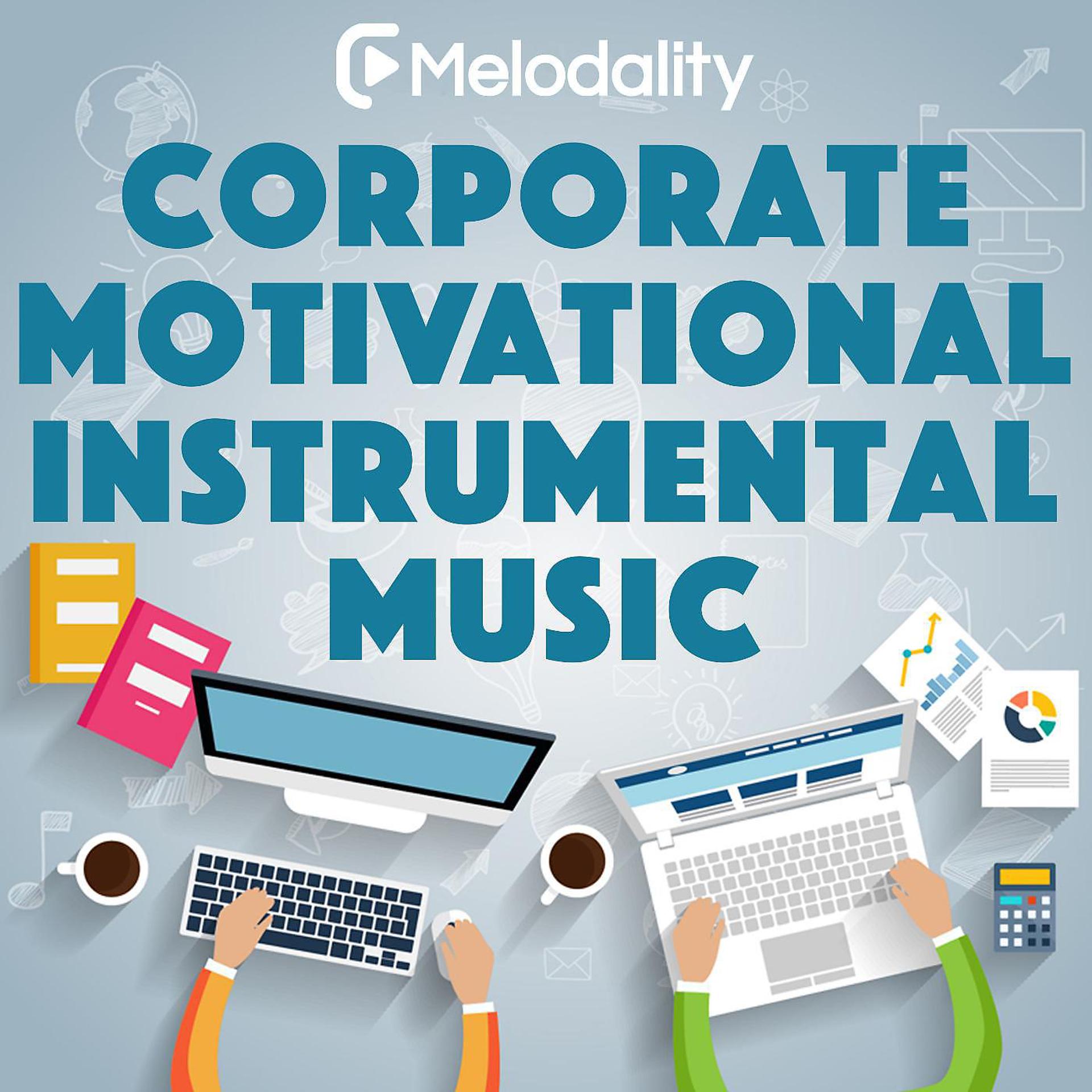 Постер альбома Corporate Motivational Instrumental Music