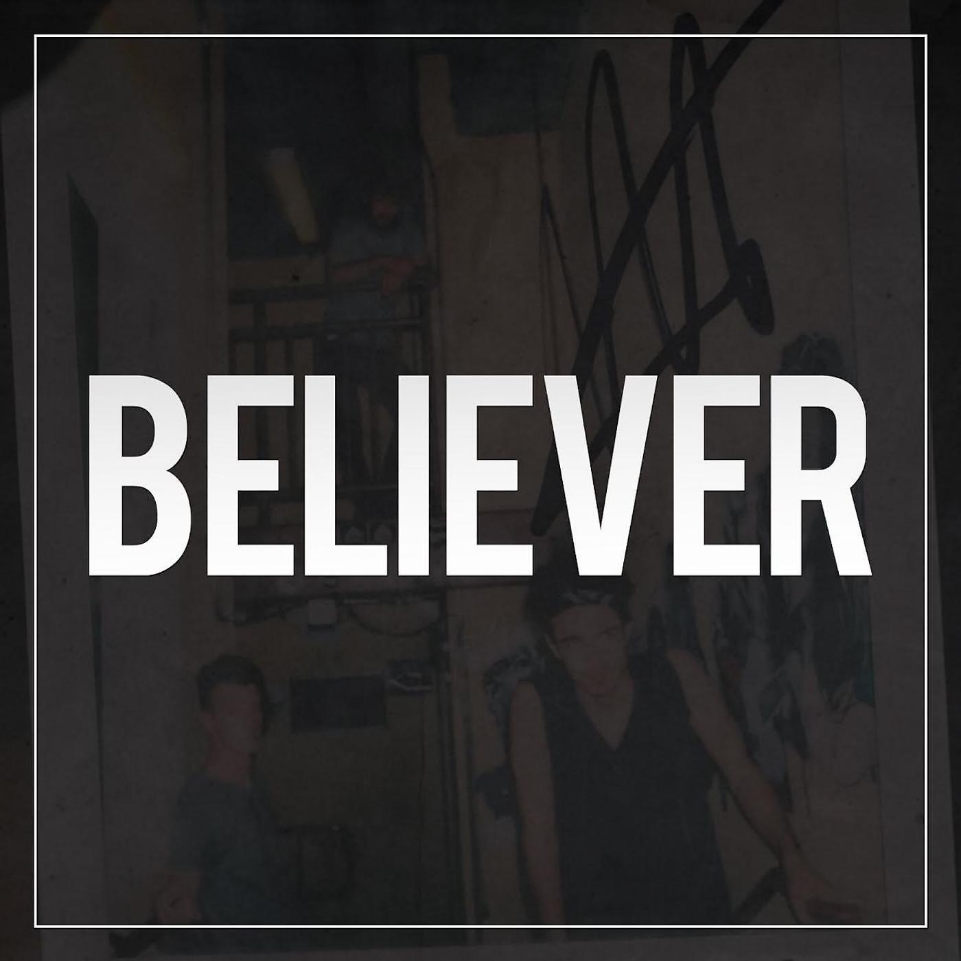 Постер альбома Believer