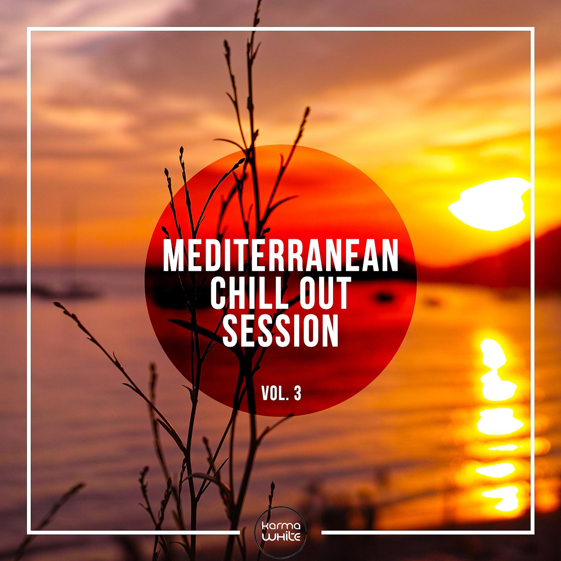Постер альбома Mediterranean Chill Out Session, Vol. 3
