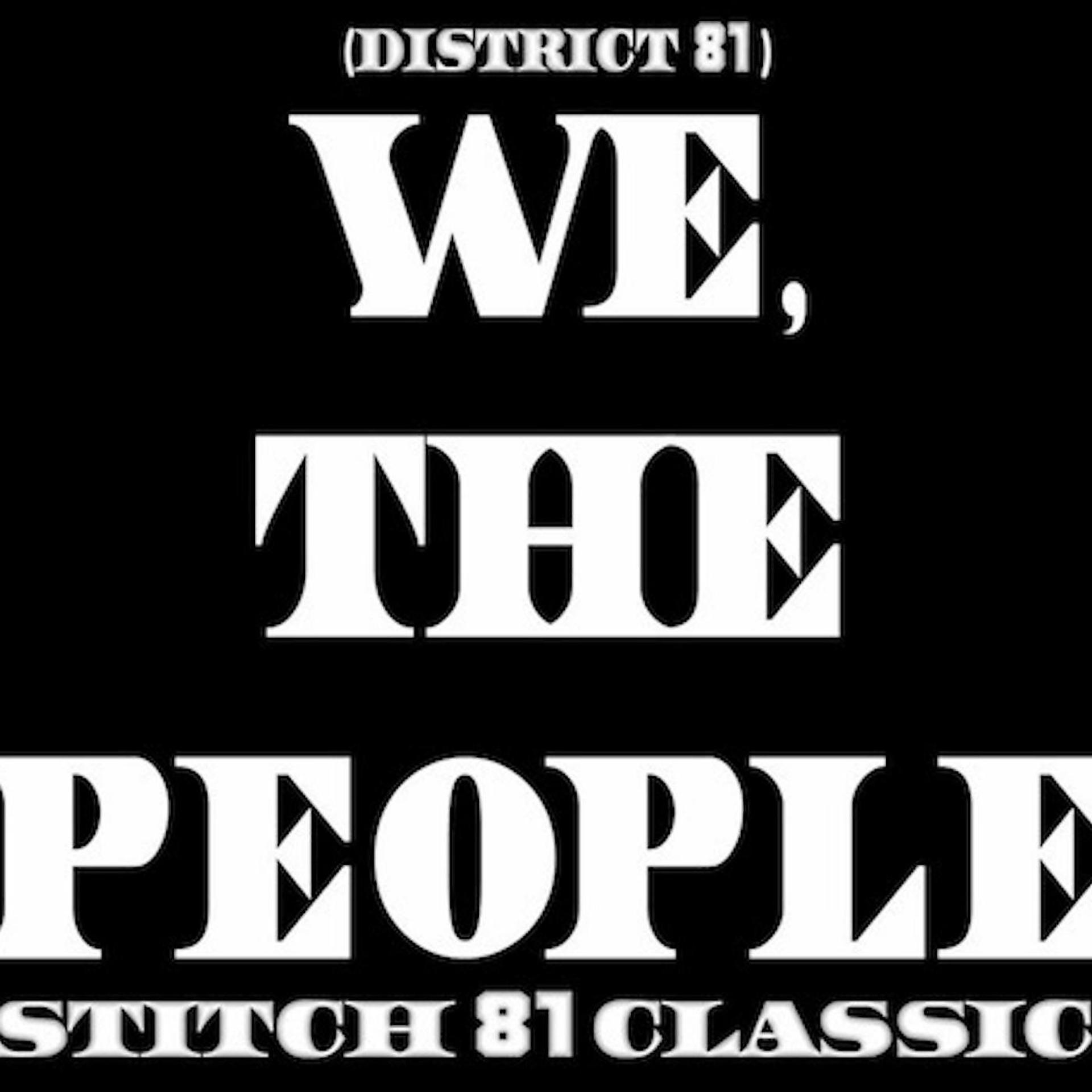 Постер альбома We, the People (District 81)