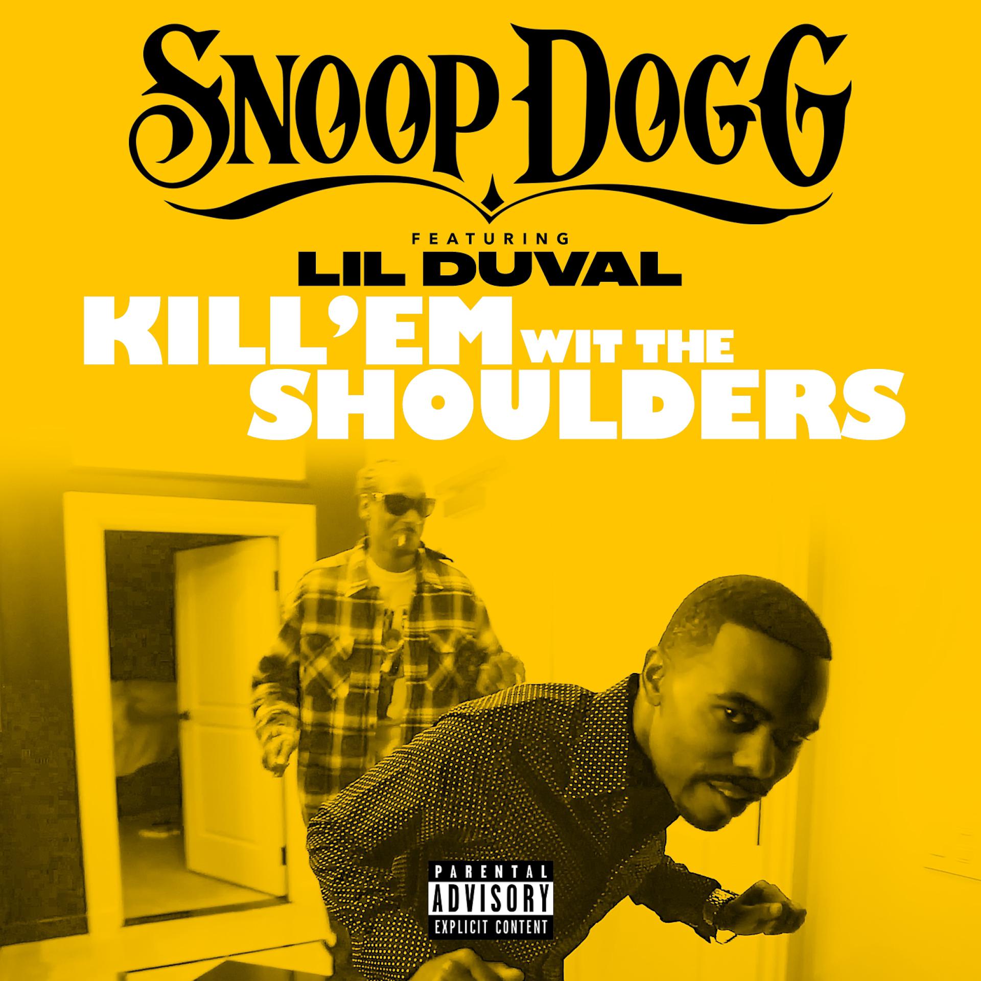 Постер альбома Kill 'Em Wit The Shoulders (feat. Lil Duval) - Single