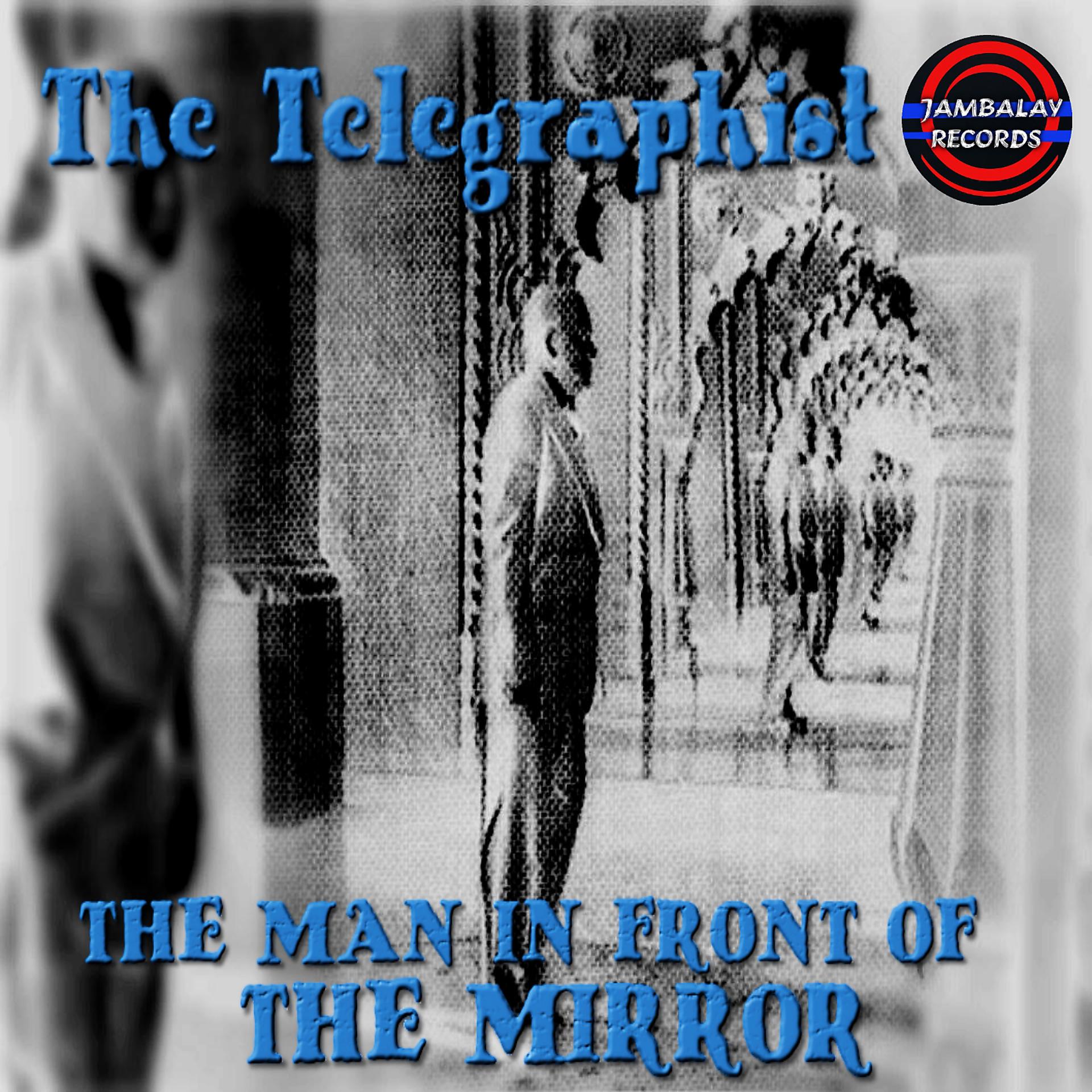 Постер альбома The Man in Front of the Mirror