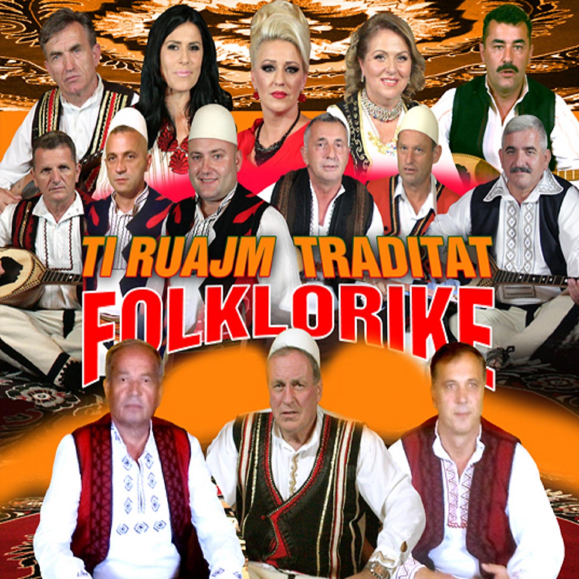 Постер альбома Ti Ruajm Traditat Folklorike