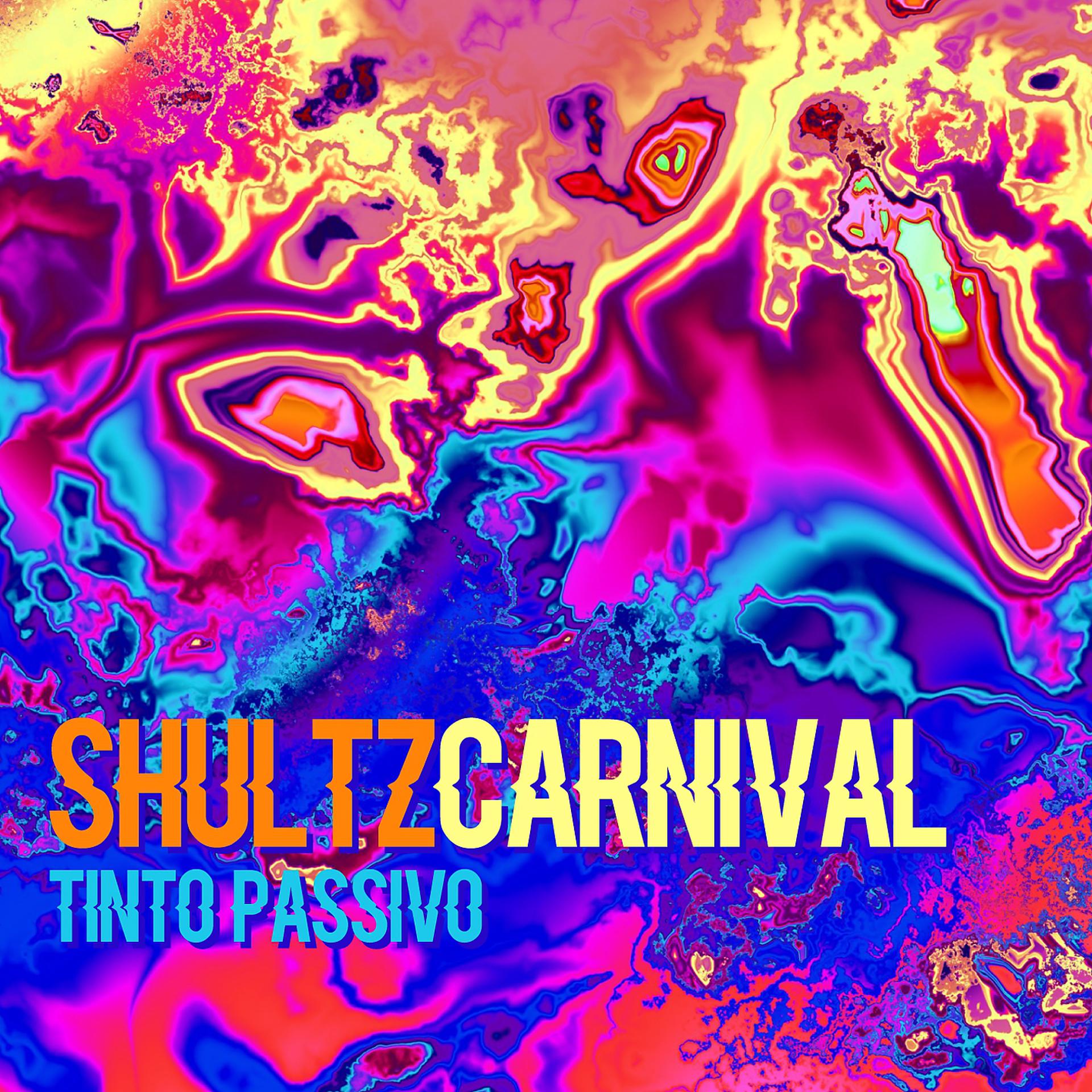 Постер альбома Shultz Carnival