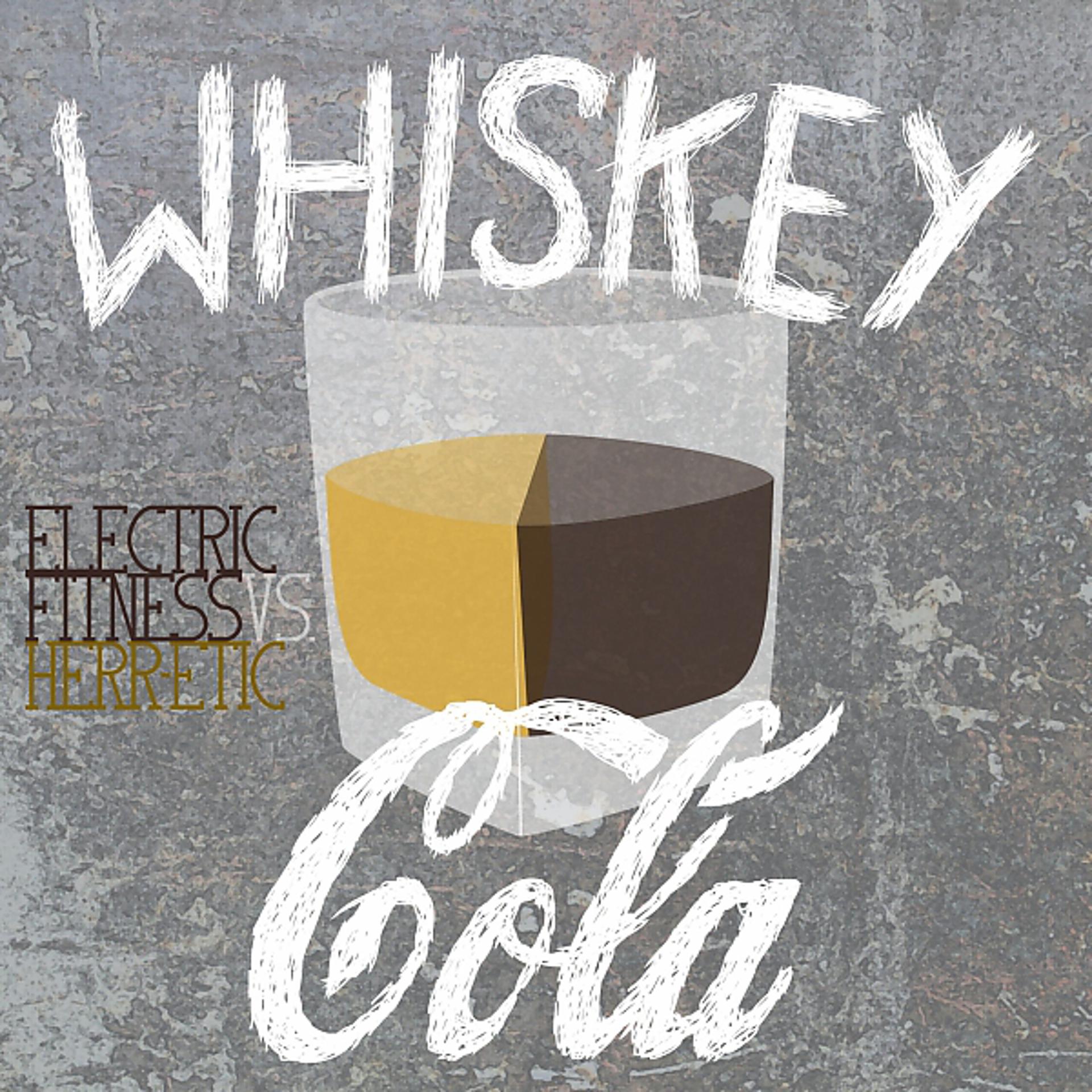 Постер альбома Whiskey & Cola