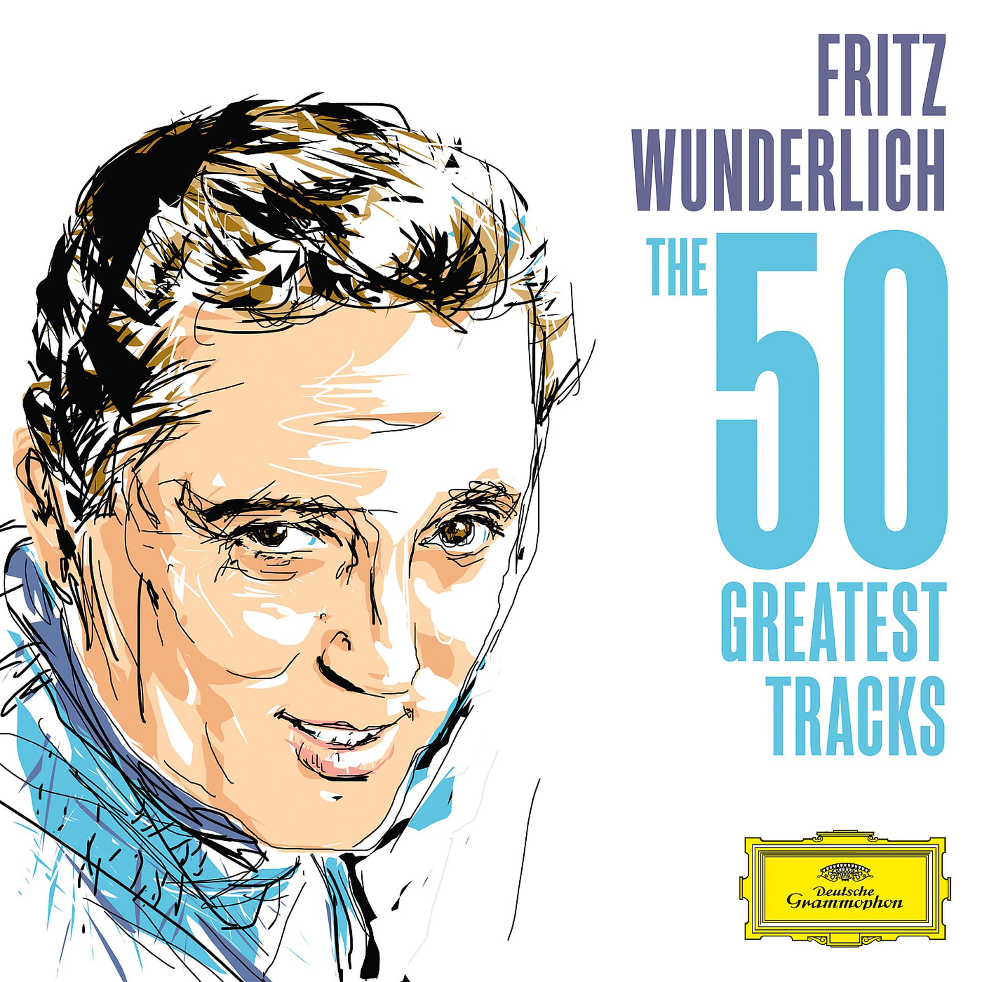 Постер альбома Fritz Wunderlich - The 50 Greatest Tracks