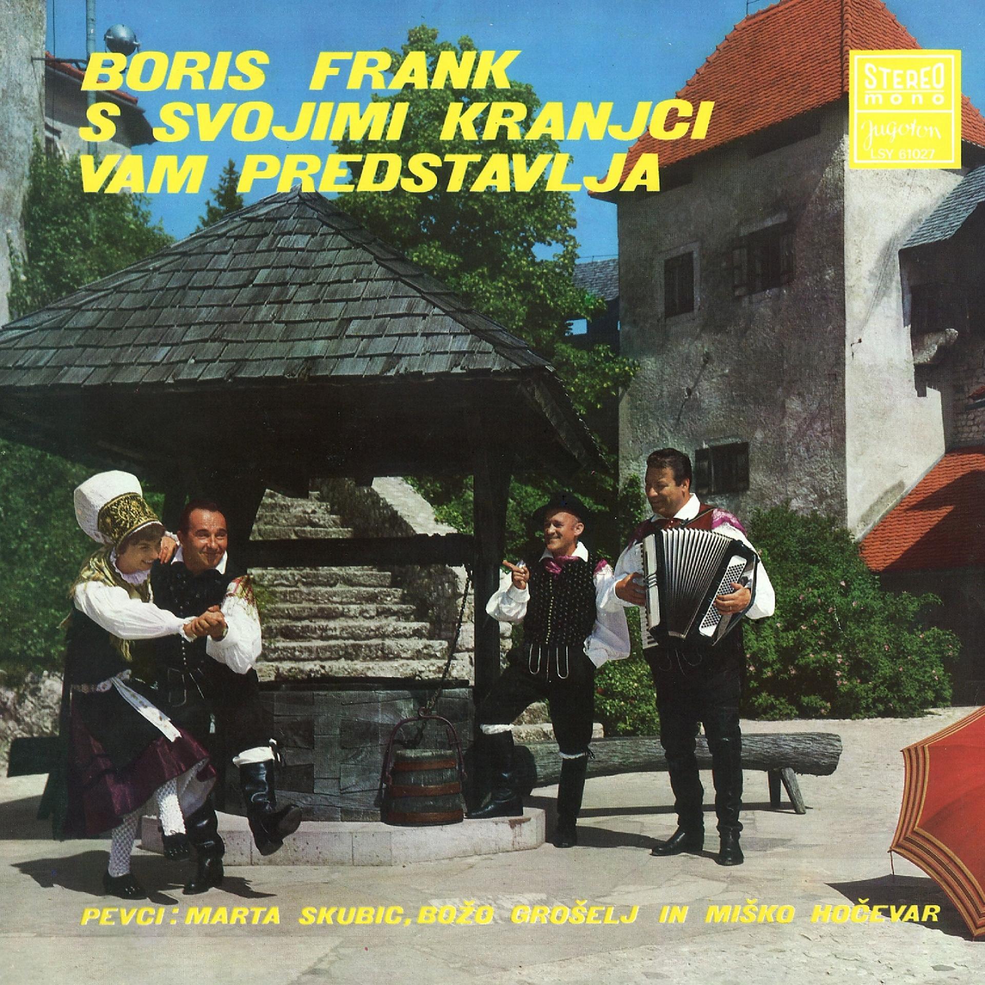 Постер альбома Boris Frank S Svojimi Kranjci Vam Predstavlja