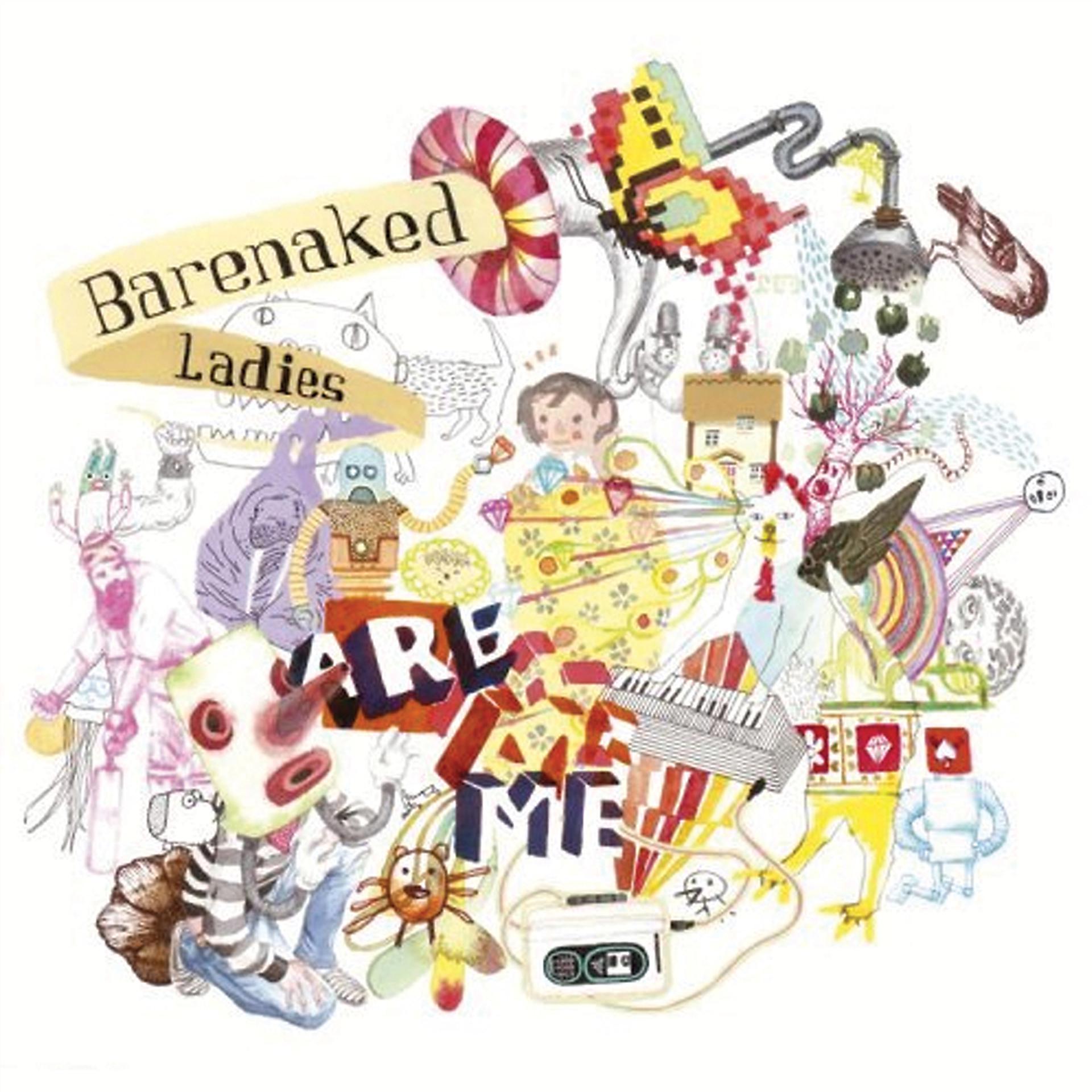 Постер альбома Barenaked Ladies Are Me