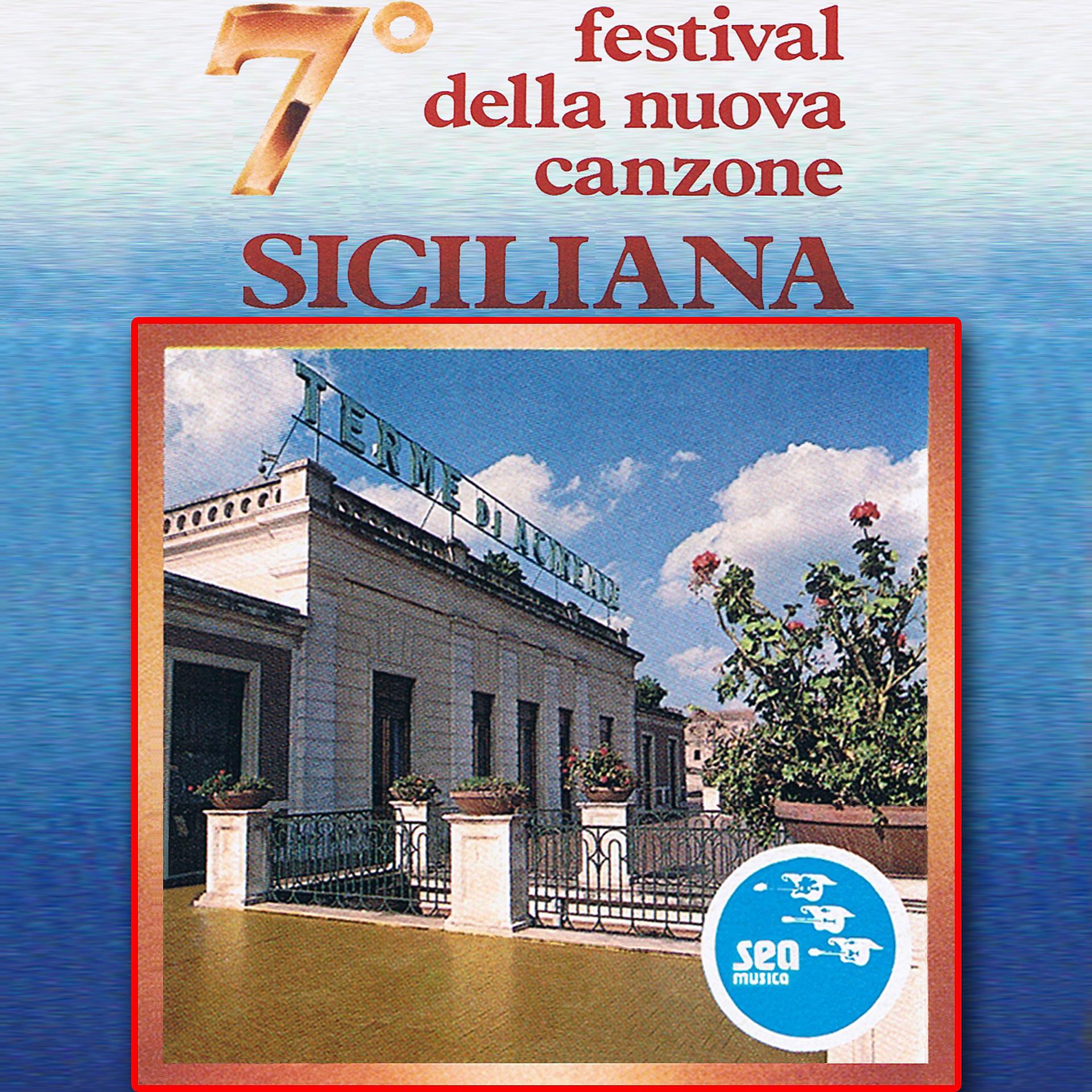Постер альбома 7º Festival della nuova canzone siciliana