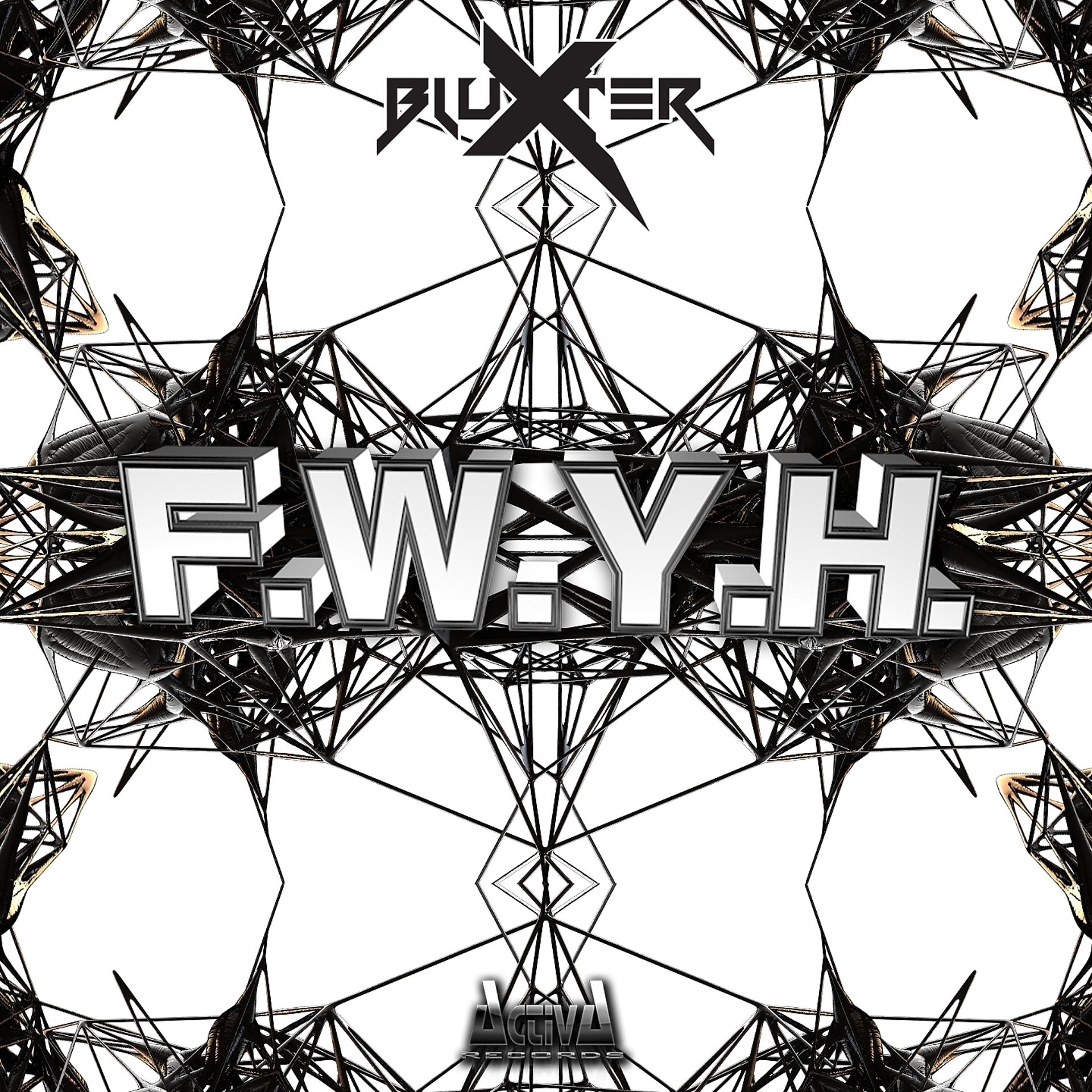 Постер альбома F.W.Y.H.