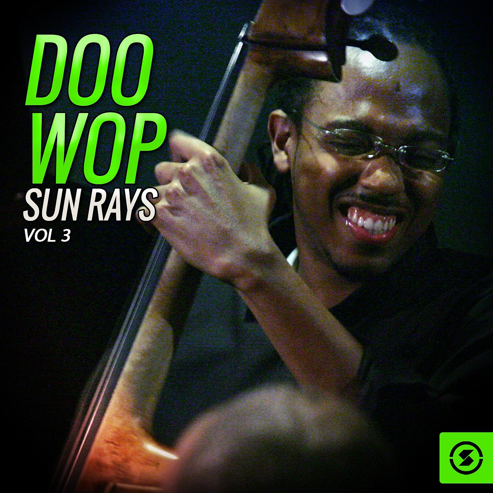 Постер альбома Doo Wop Sun Rays, Vol. 3