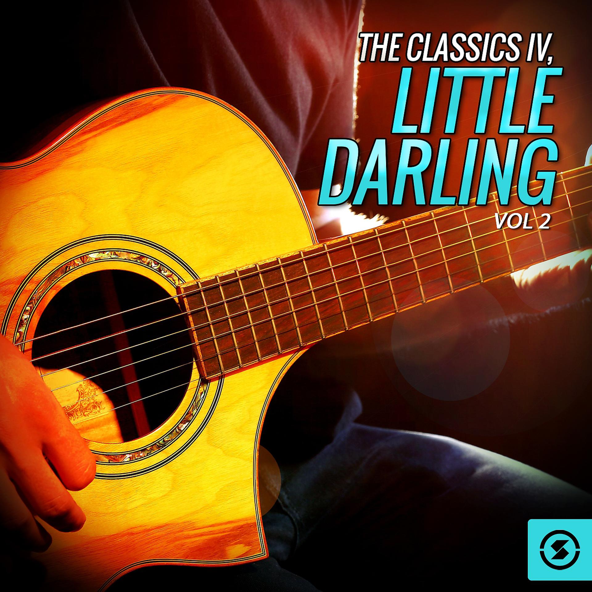 Постер альбома The Classics IV, Little Darling, Vol. 2