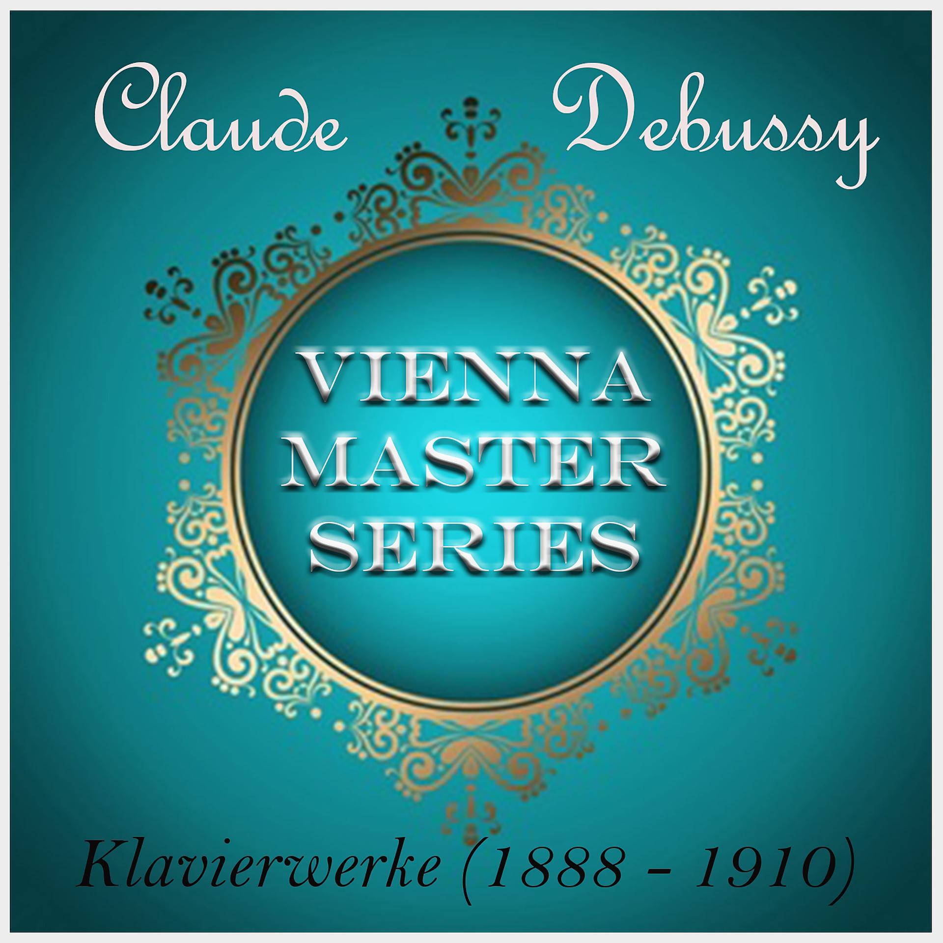 Постер альбома Vienna Master Series, Debussy: Klavierwerke