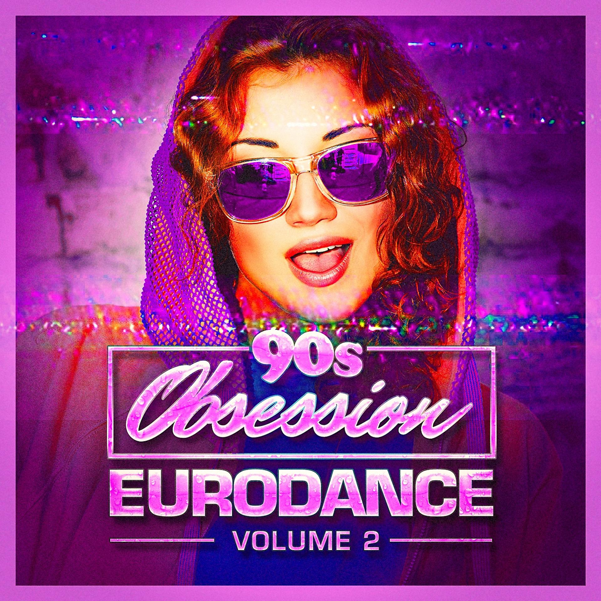 Постер альбома 90s Obsession: Eurodance, Vol. 2