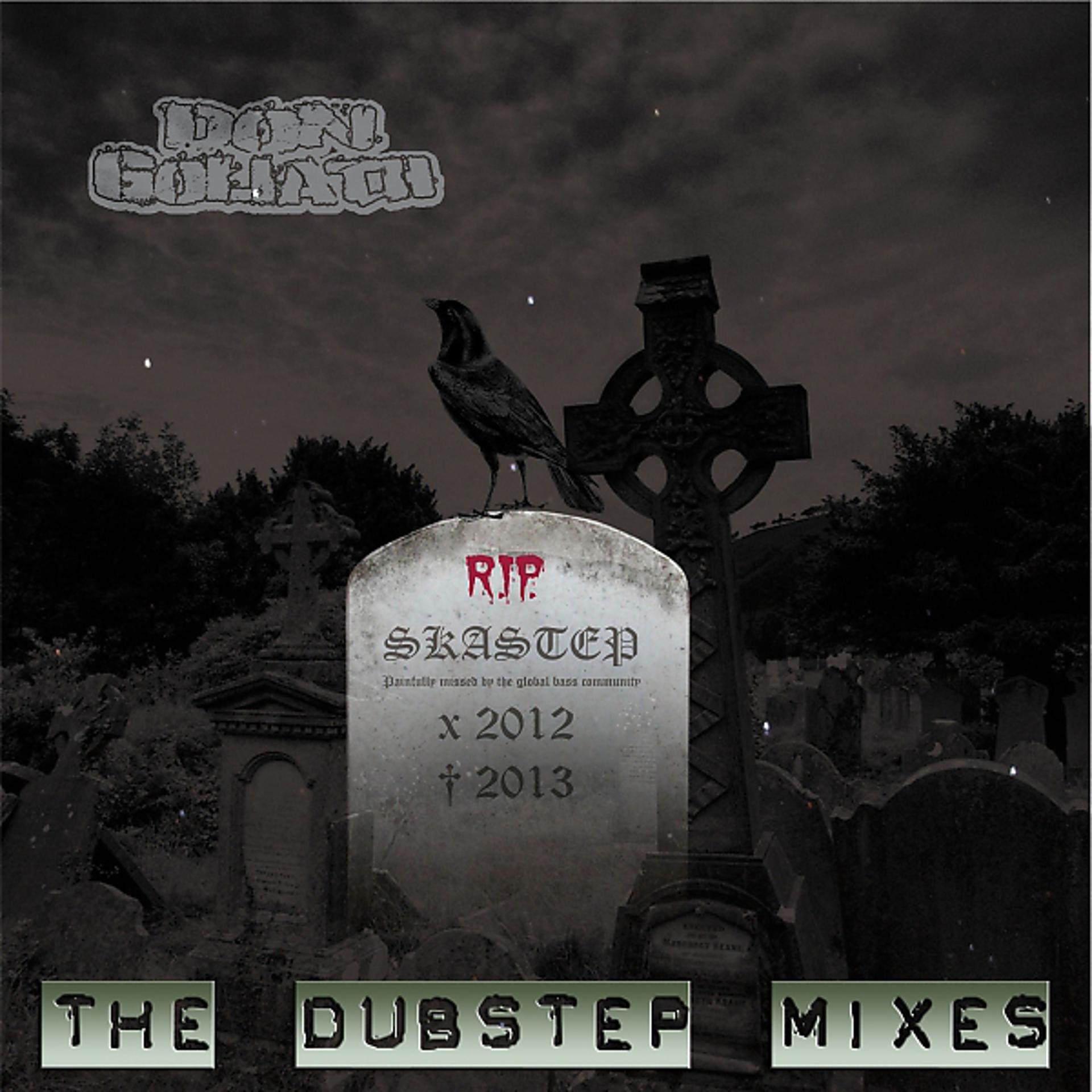 Постер альбома Skastep R.I.P. - The Dubstep Mixes