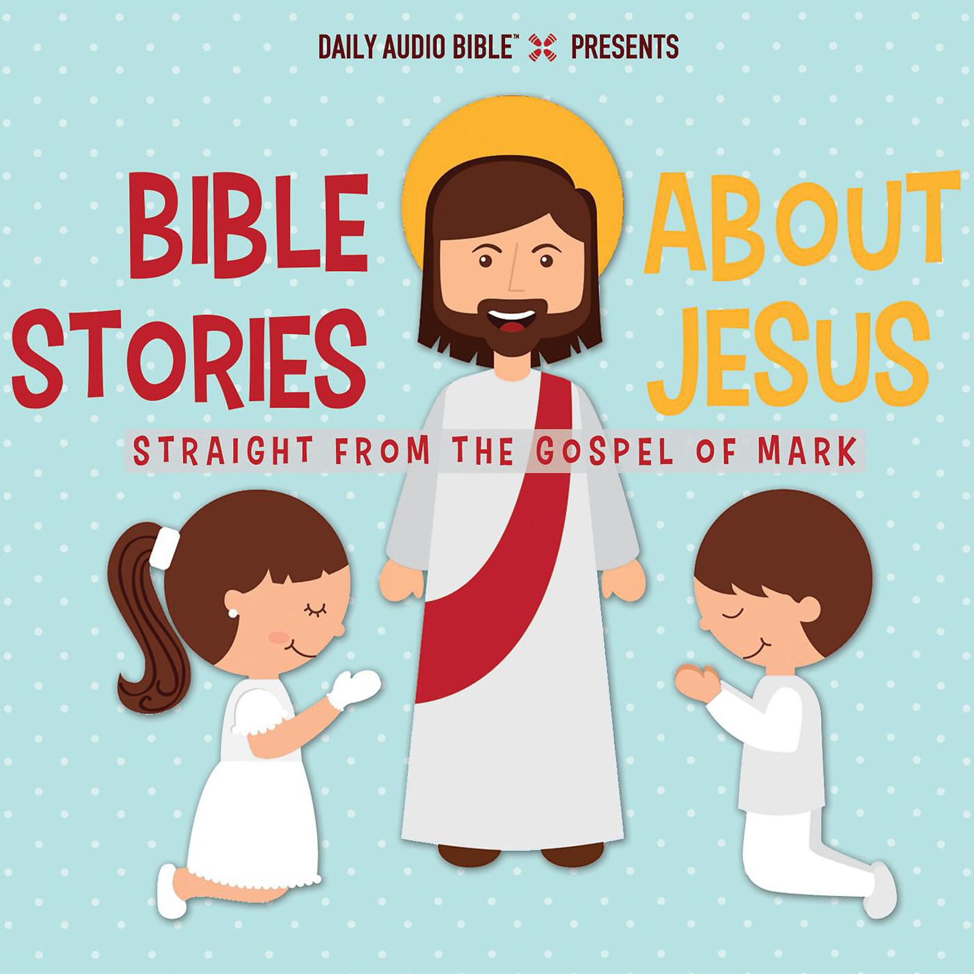 Постер альбома Bible Stories About Jesus: Mark