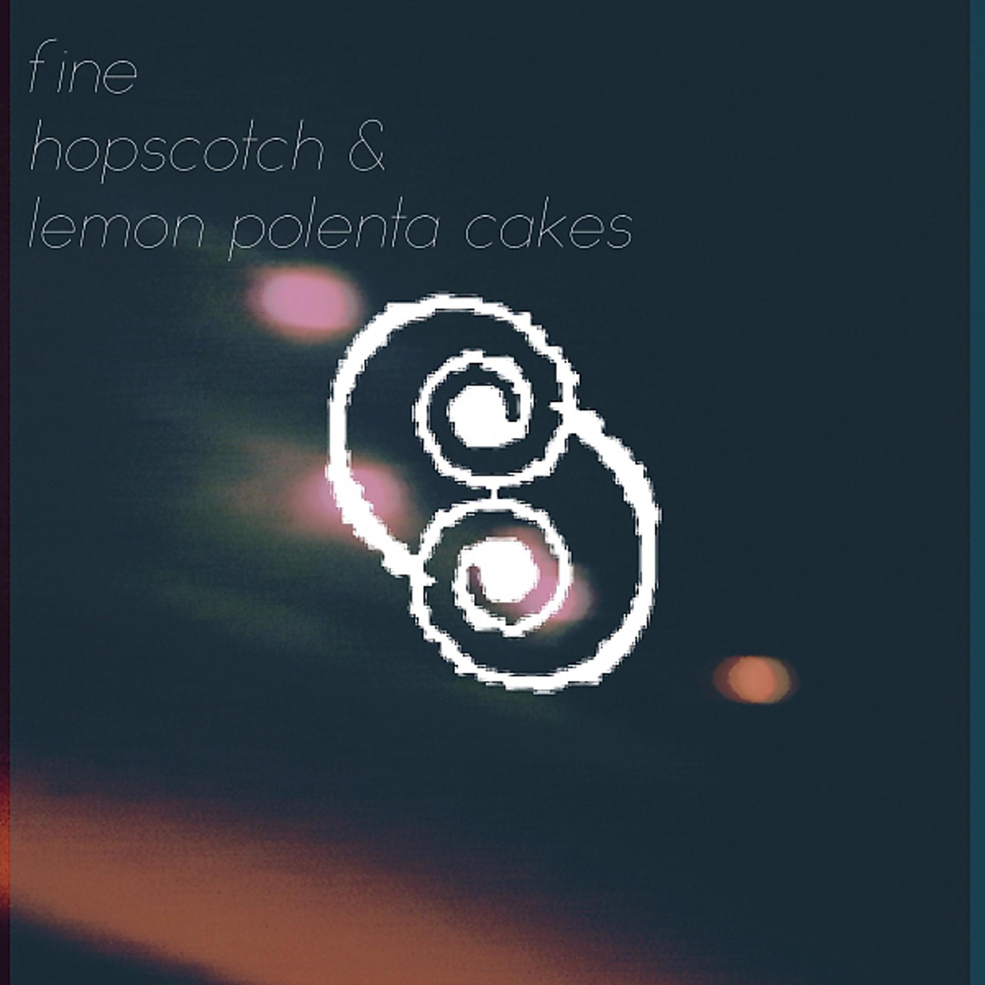 Постер альбома Hopscotch & Lemon Polenta Cakes