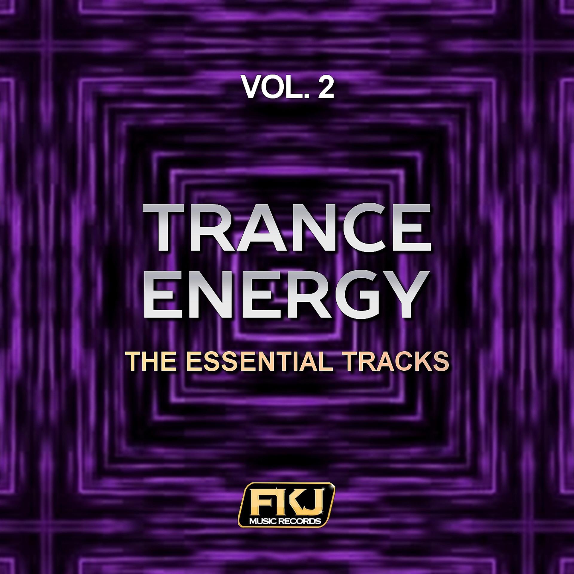 Постер альбома Trance Energy, Vol. 2 (The Essential Tracks)