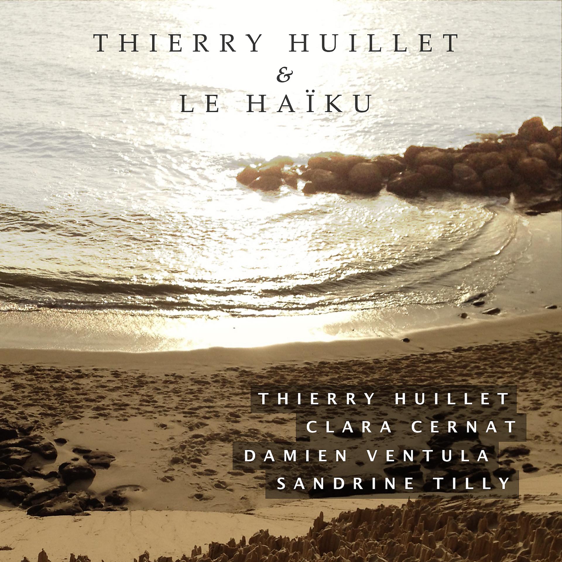 Постер альбома Thierry Huillet et le Haïku