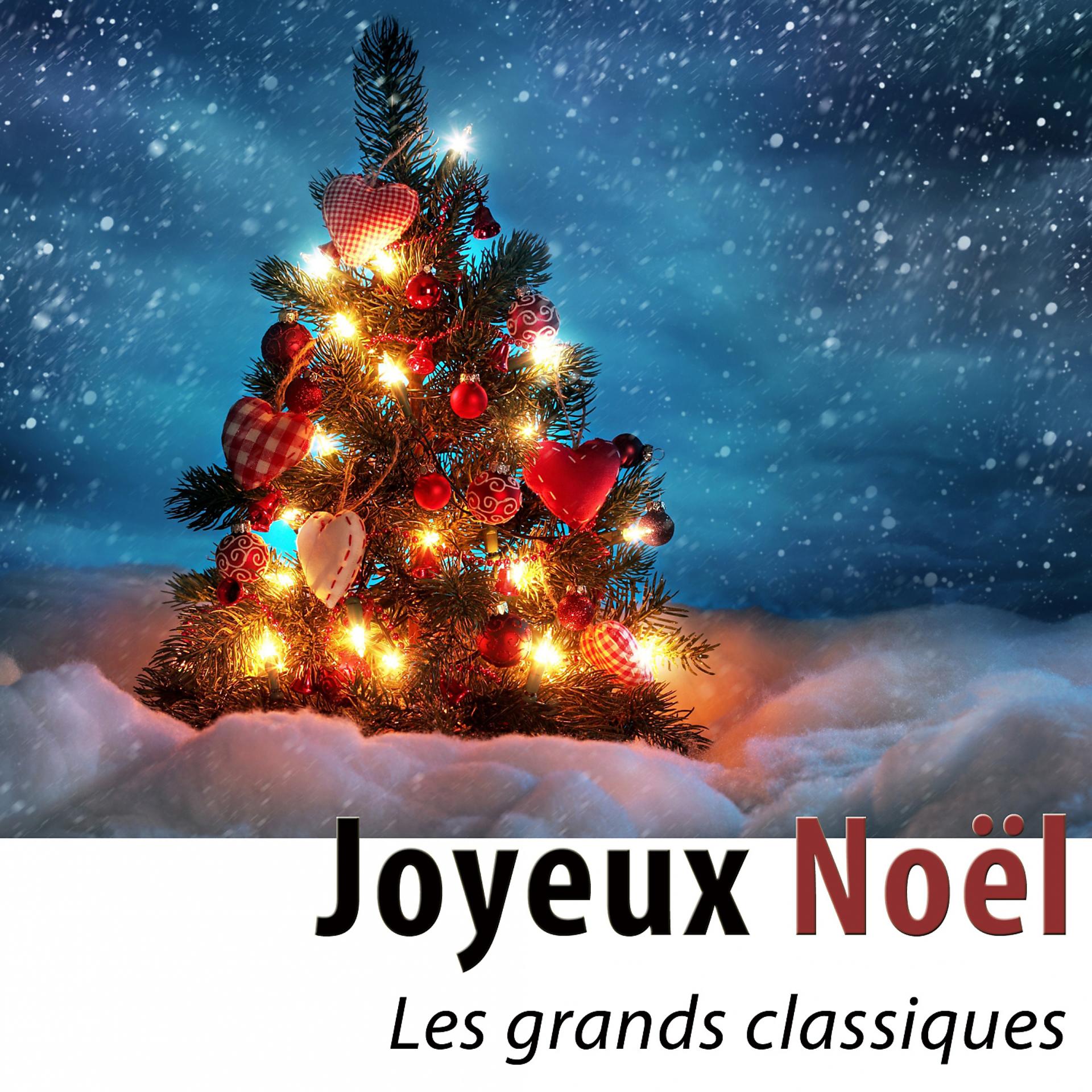 Постер альбома Joyeux Noël - Les Grands Classiques