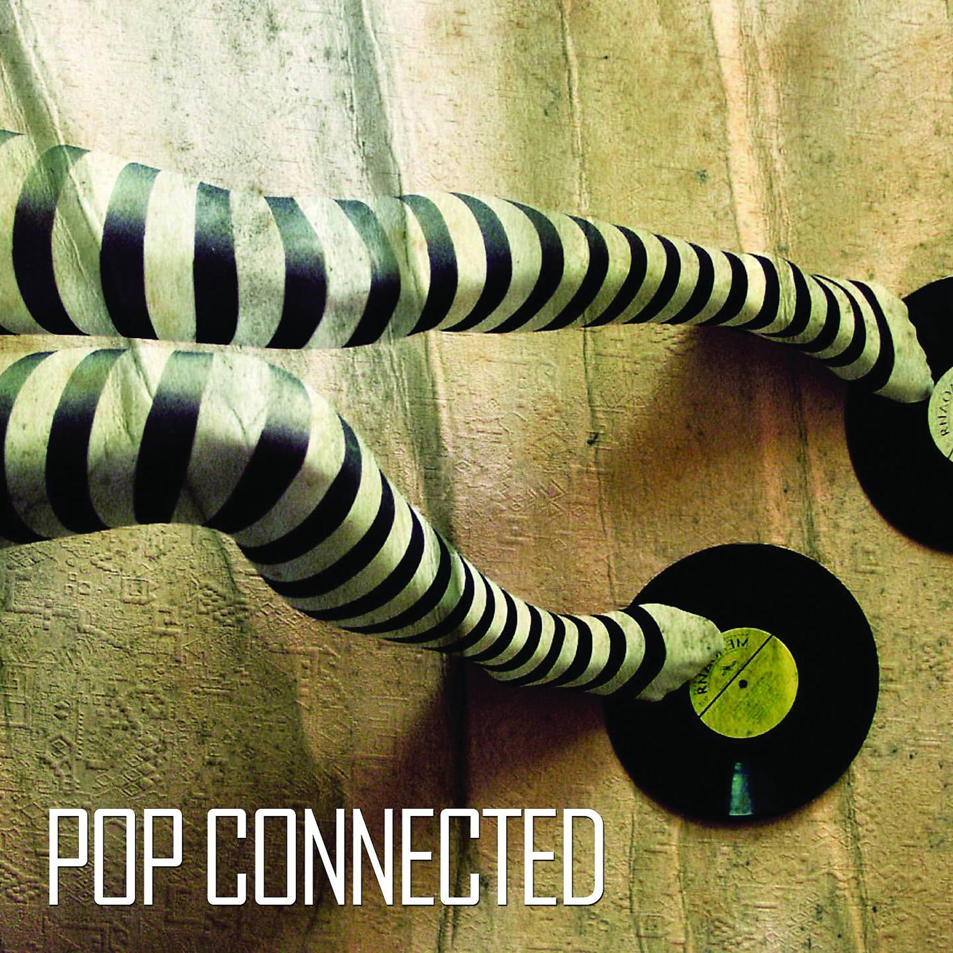 Постер альбома Pop Connected