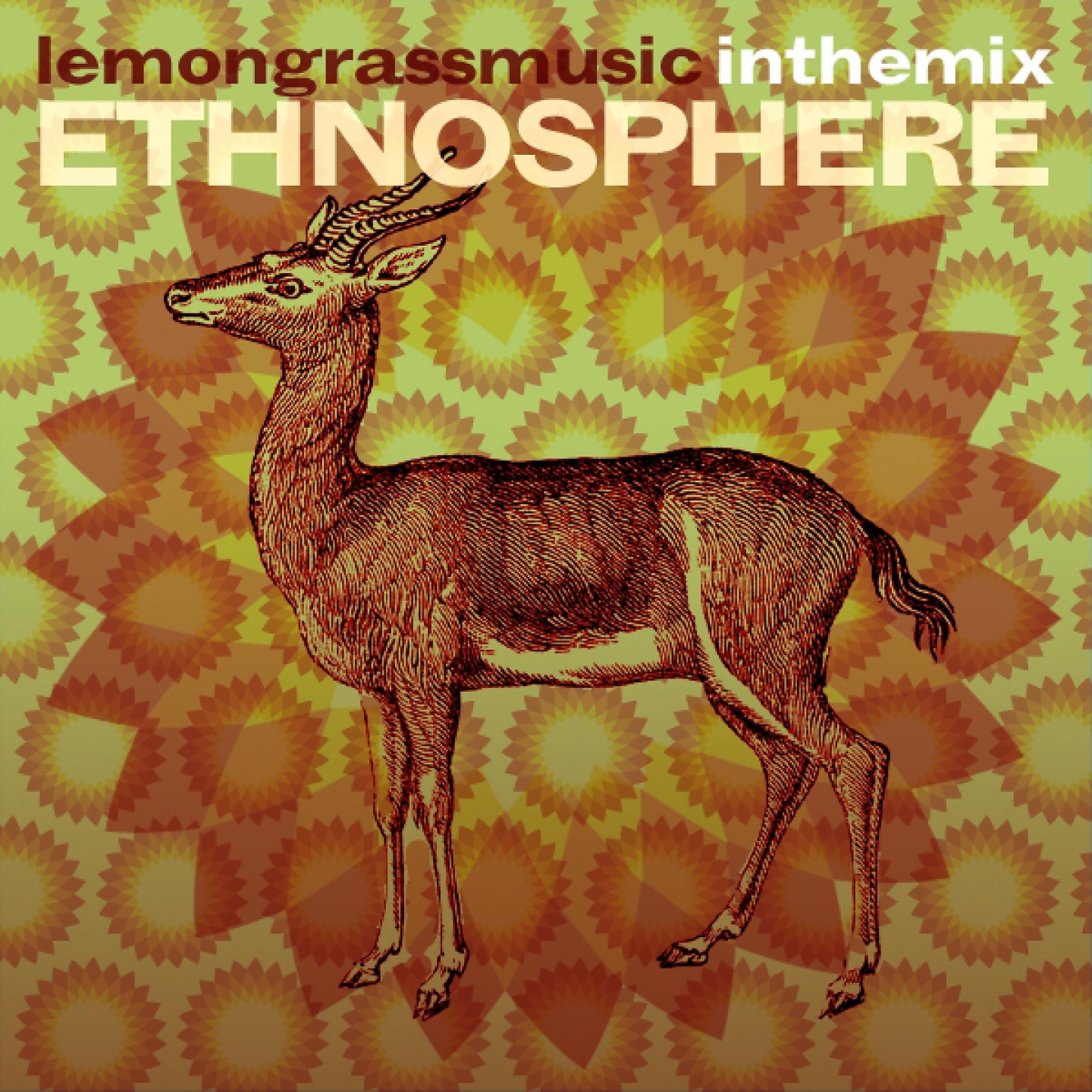 Постер альбома Lemongrassmusic in the Mix: Ethnosphere