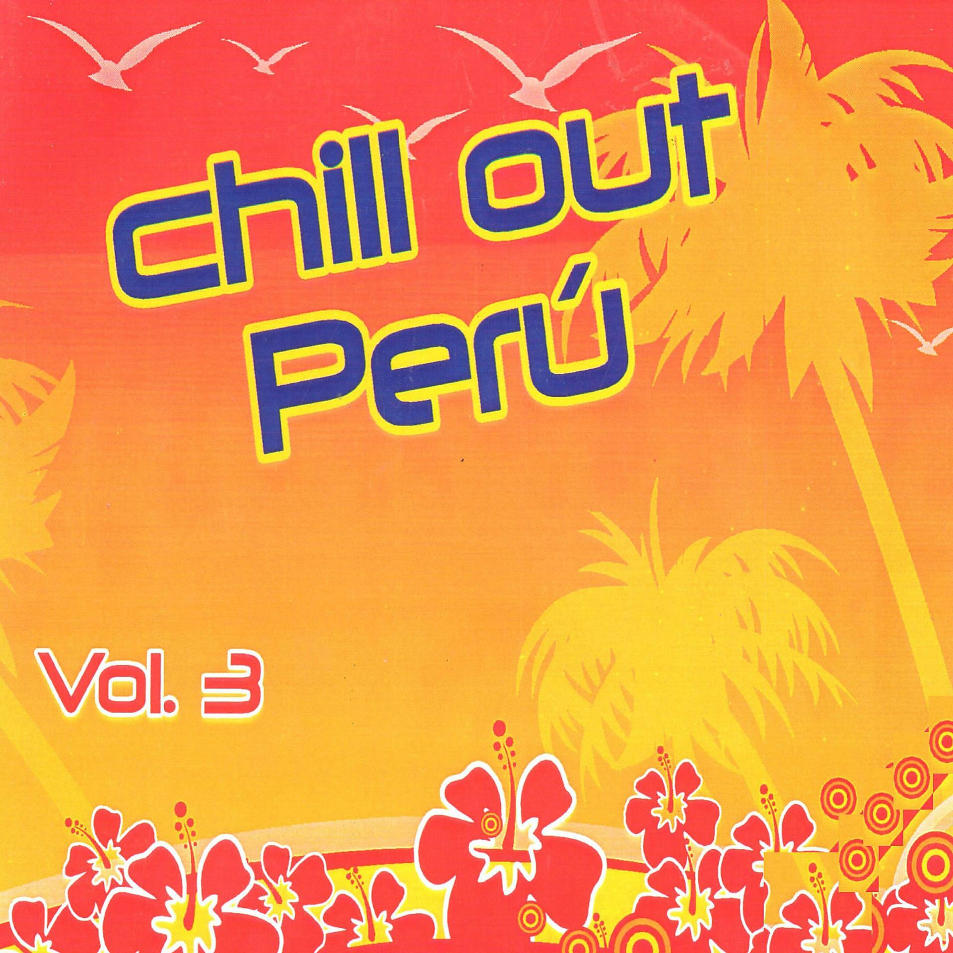 Постер альбома Chill Out Perú Vol..3