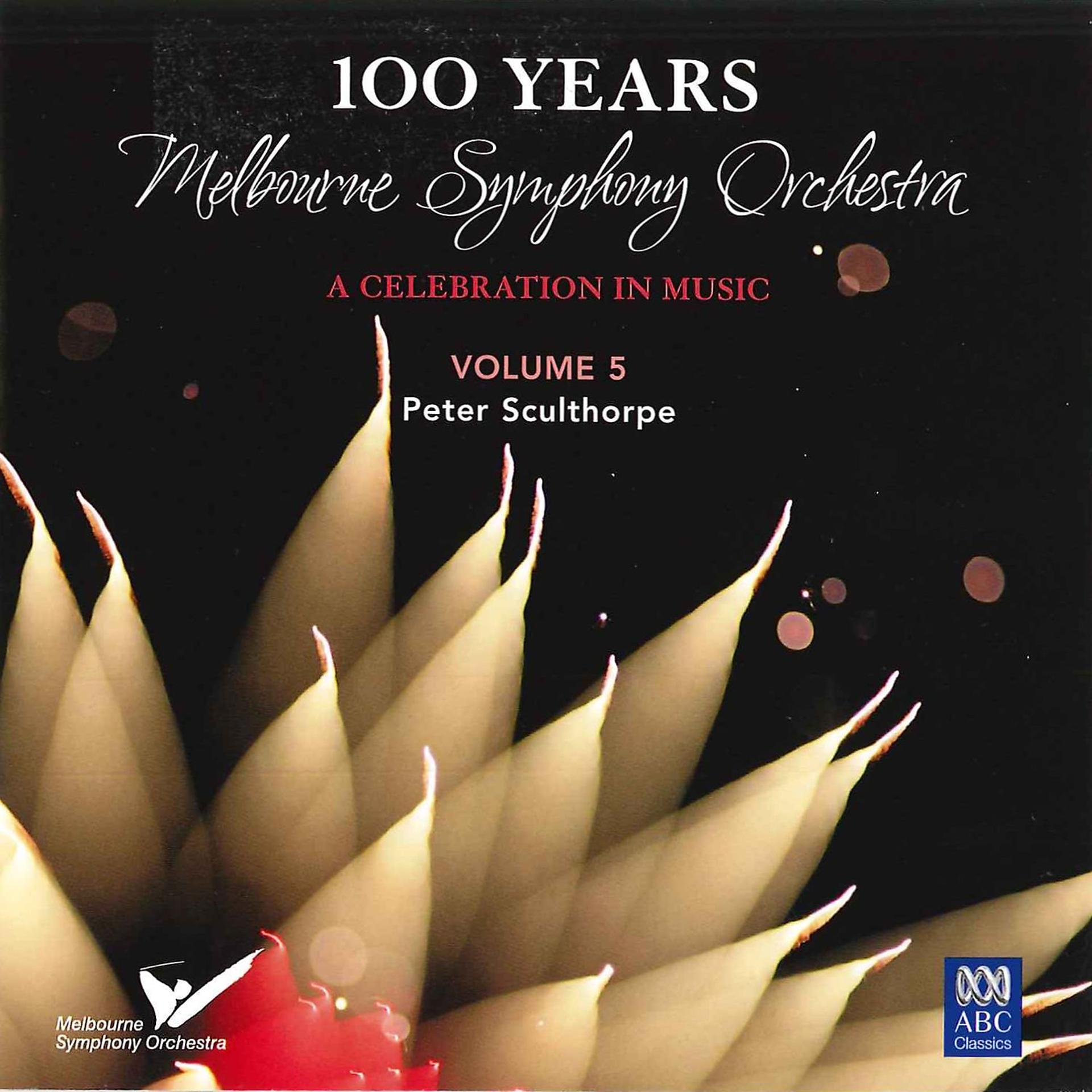 Постер альбома MSO – 100 Years Vol. 5: Peter Sculthorpe