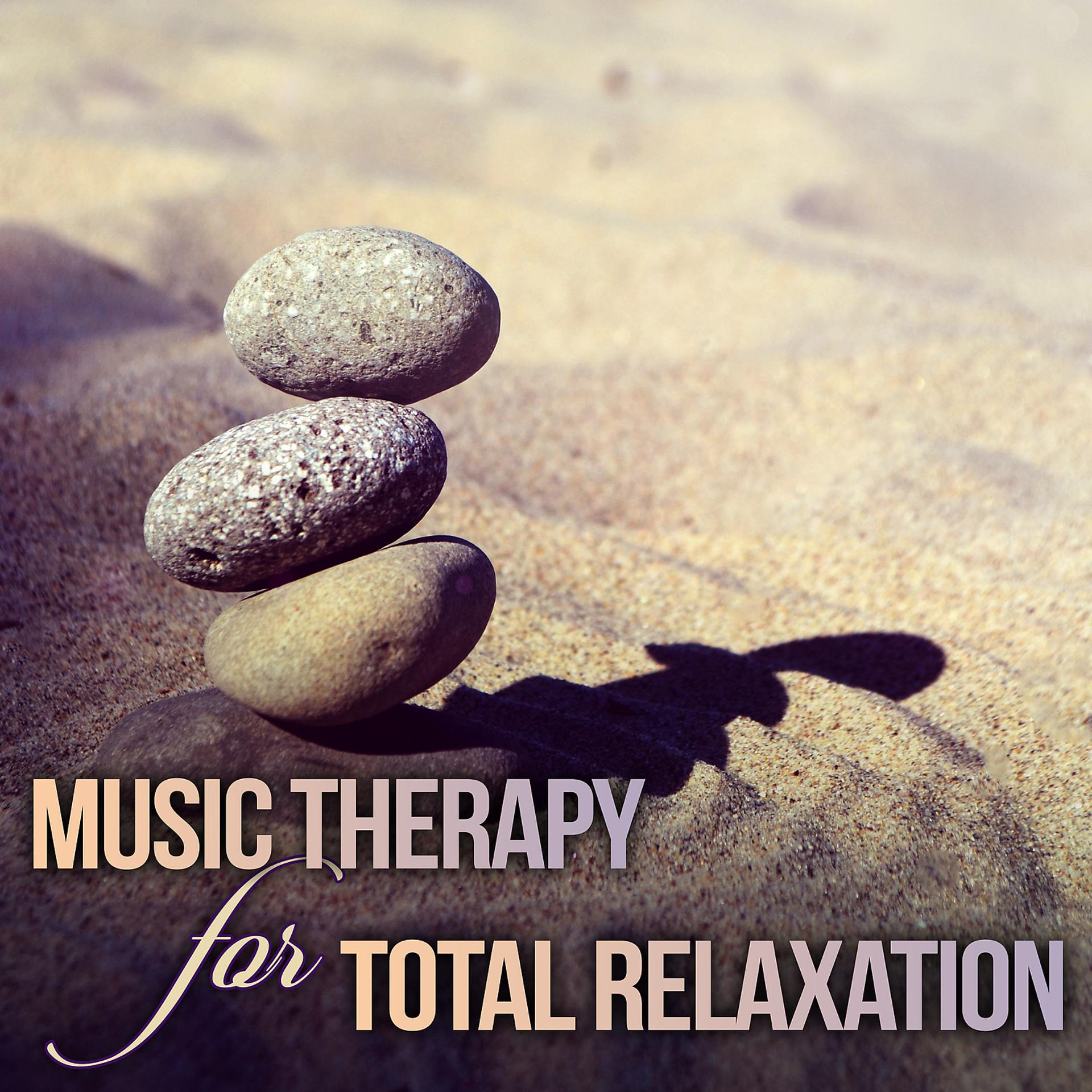 Постер альбома Music Therapy for Total Relaxation: Zen Mediation, Best Melody for Massage, Yoga, Deep Sleep, Healing Body Sounds
