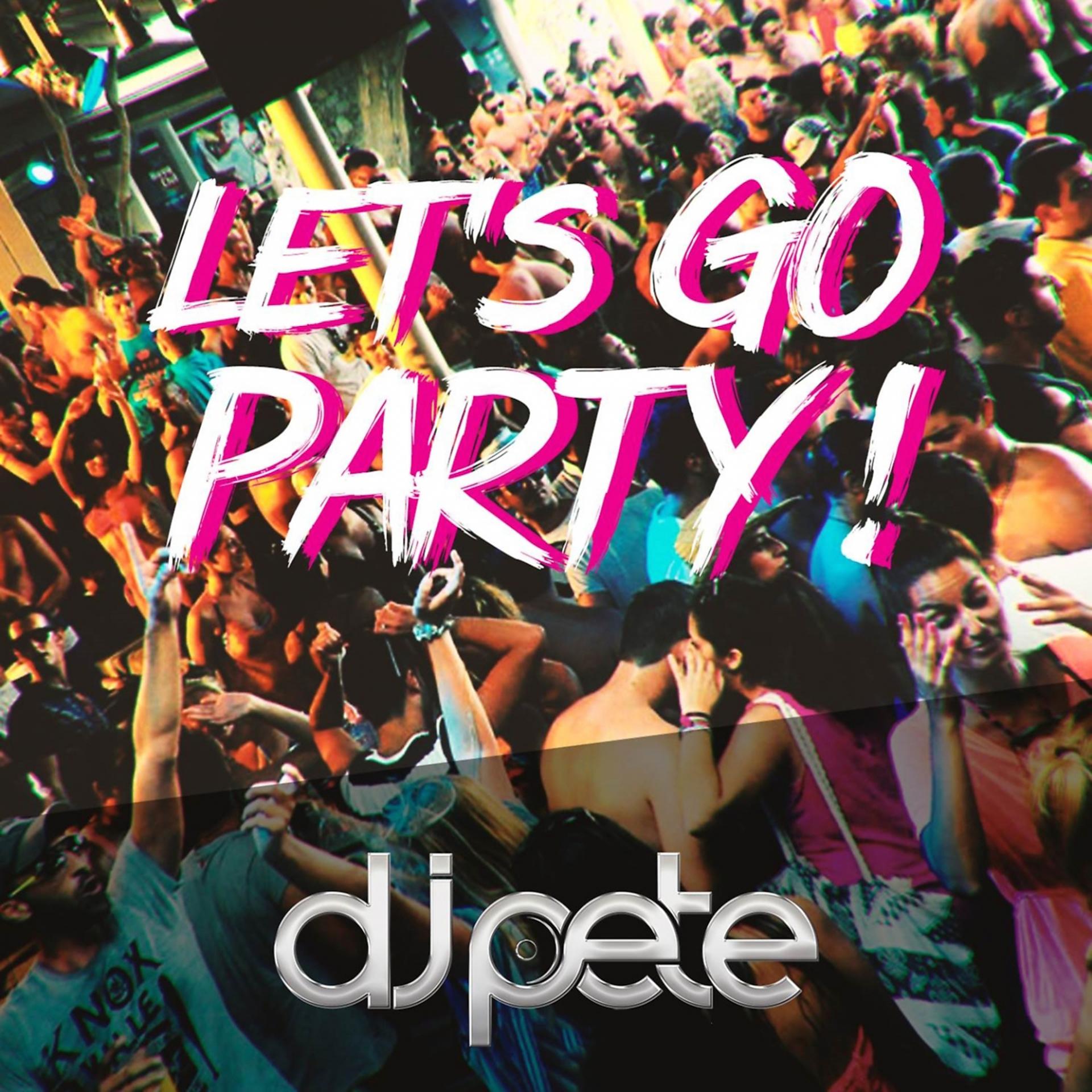 Постер альбома Let's Go Party!