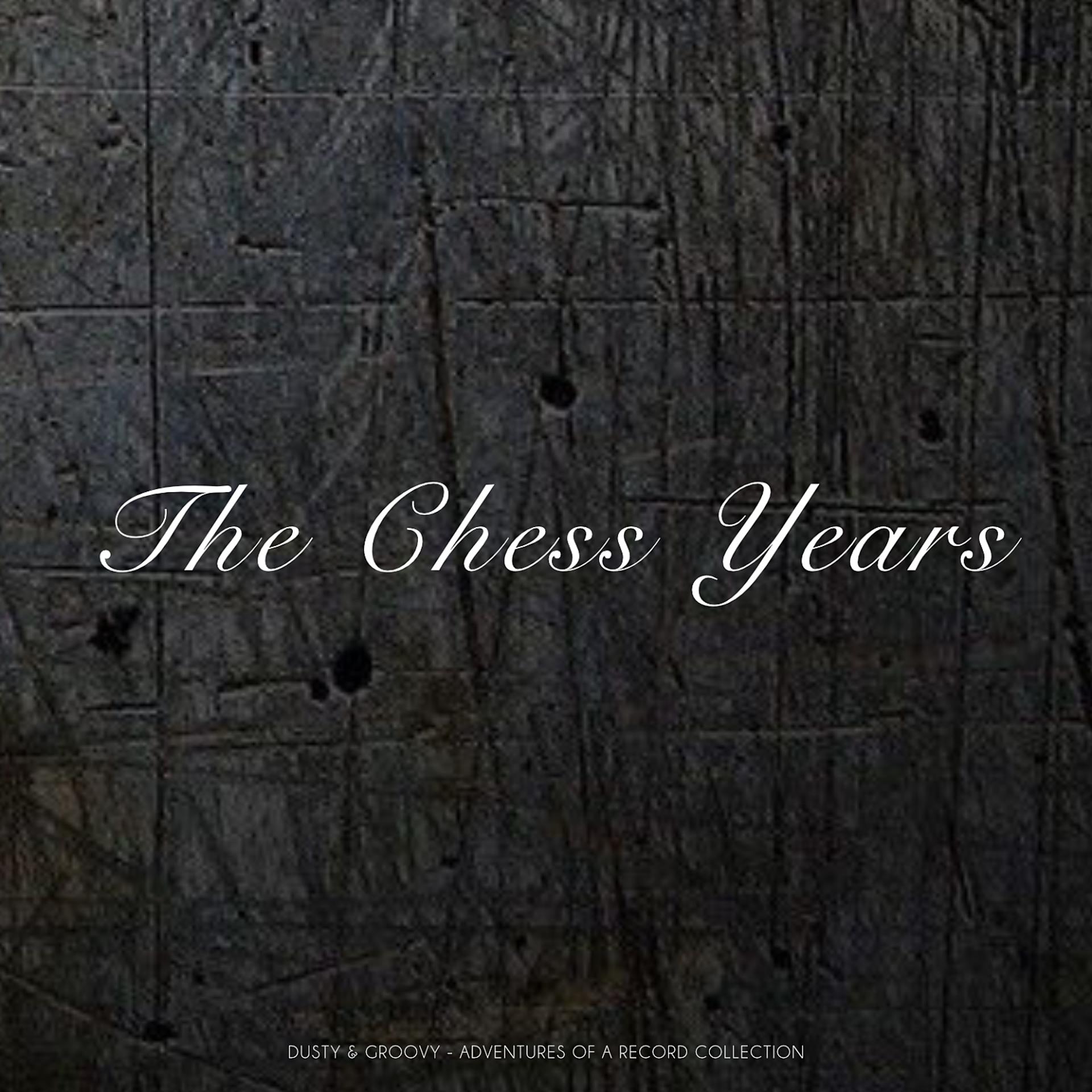 Постер альбома The Chess Years