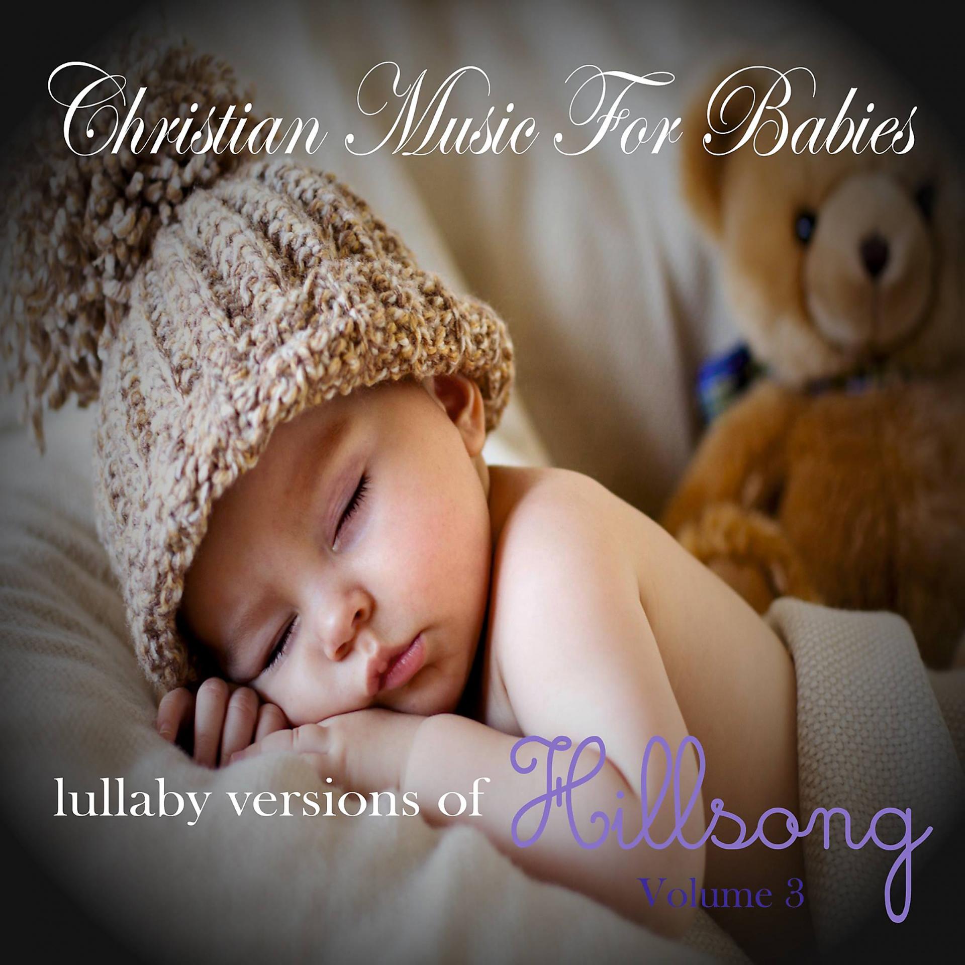 Постер альбома Lullaby Versions of Hillsong, Vol. 3