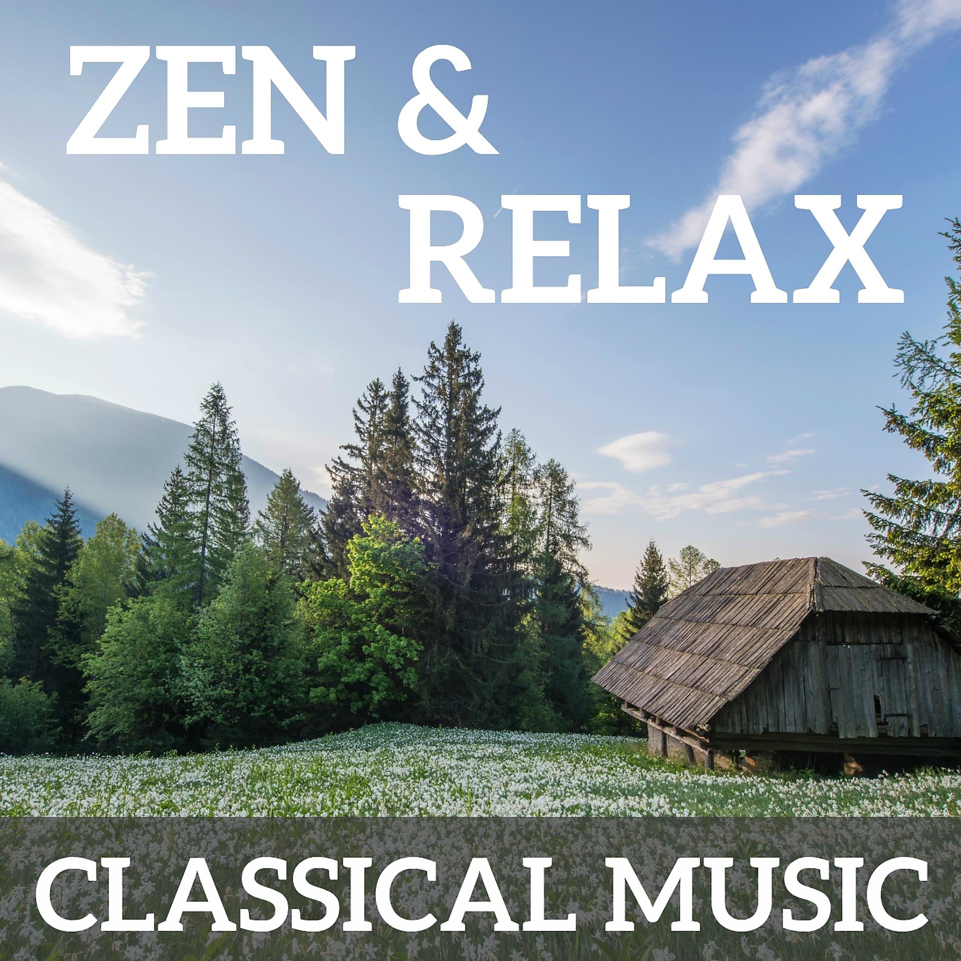 Постер альбома Zen & Relax Classical Music