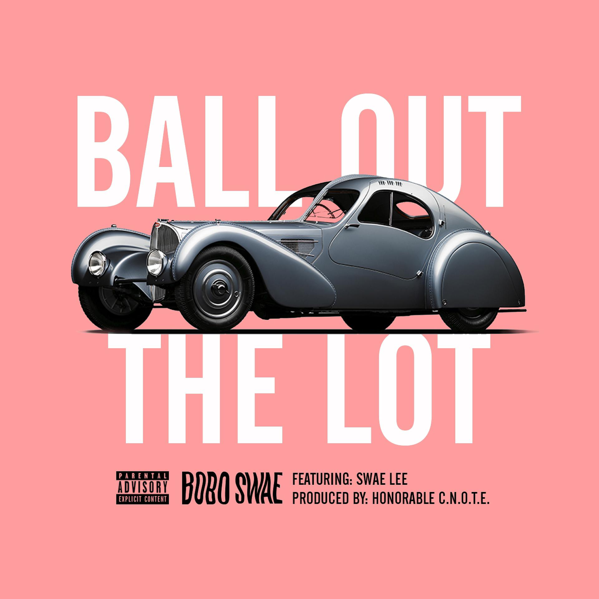 Постер альбома Ball Out the Lot (feat. Swae Lee)
