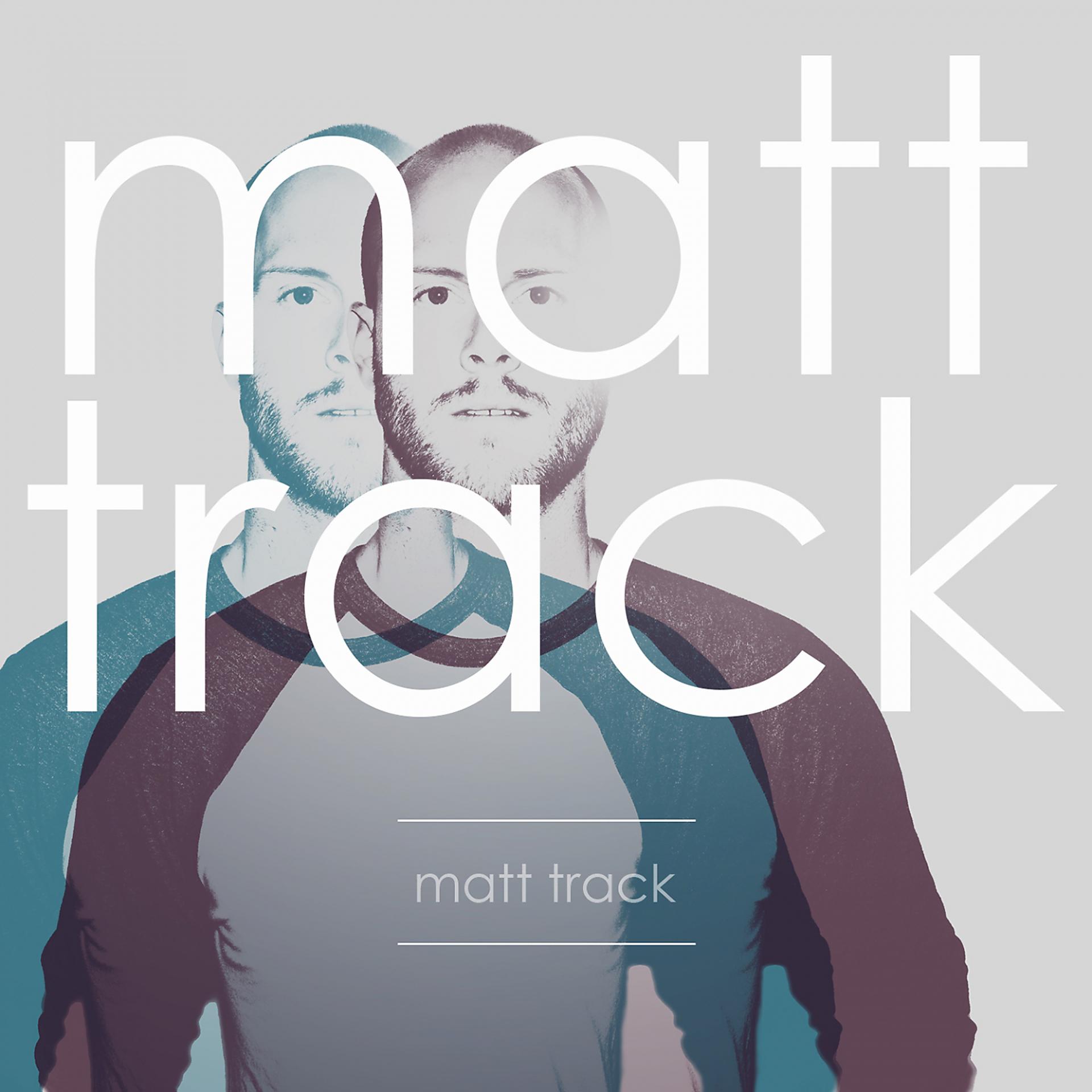 Постер альбома Matt Track