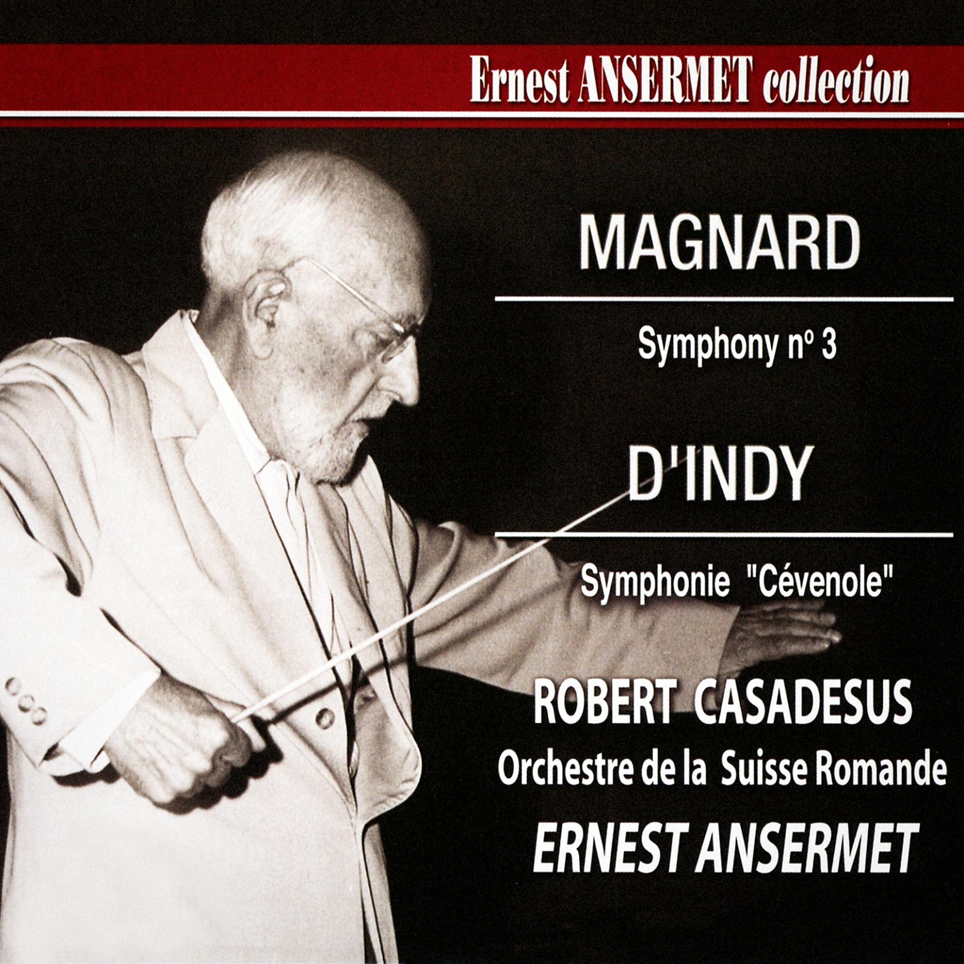 Постер альбома Ernest Ansermet Collection, Vol. 5: Magnard's Symphony No. 3 and d'Indy's Cévenole Symphony