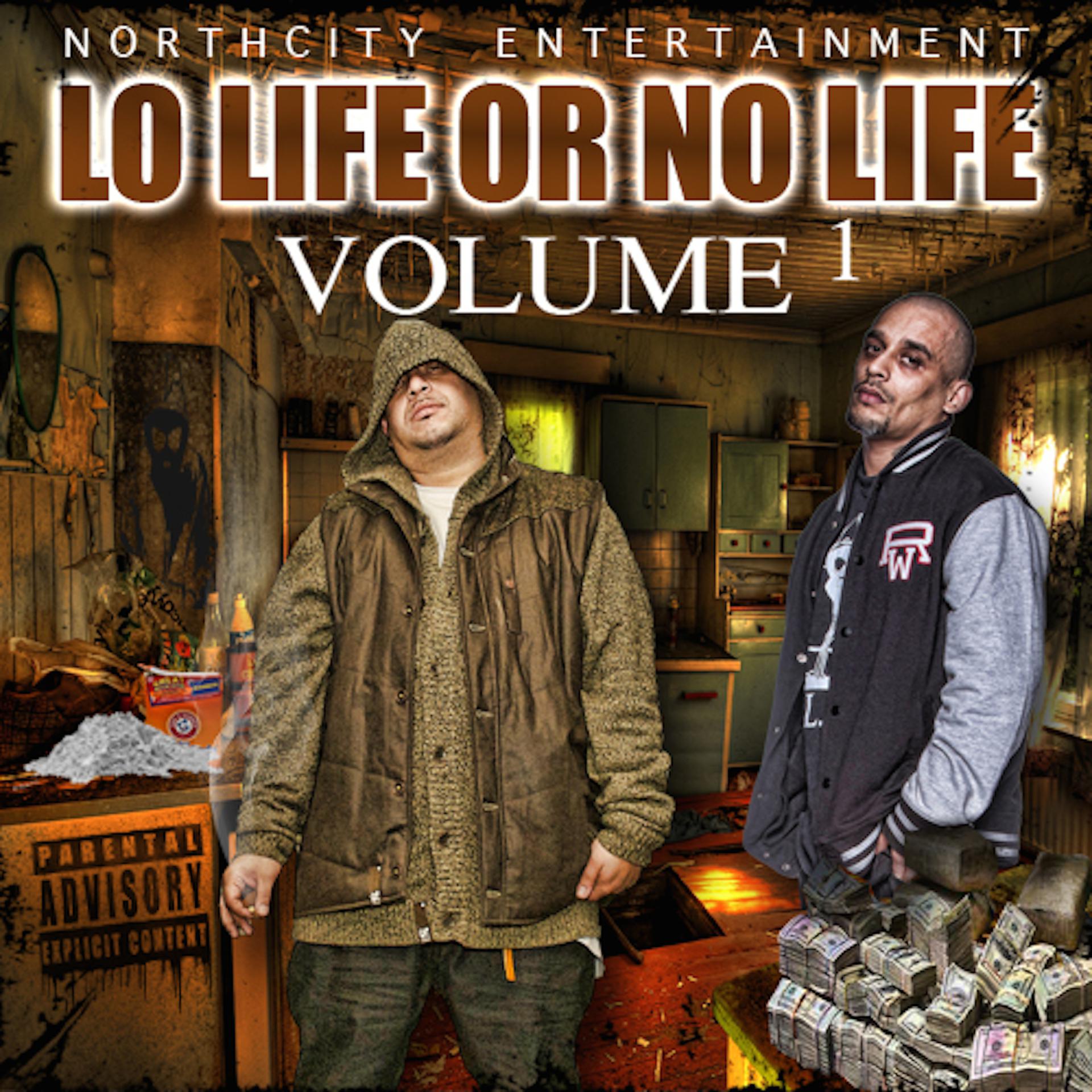 Постер альбома Lo Life or No Life, Vol. 1
