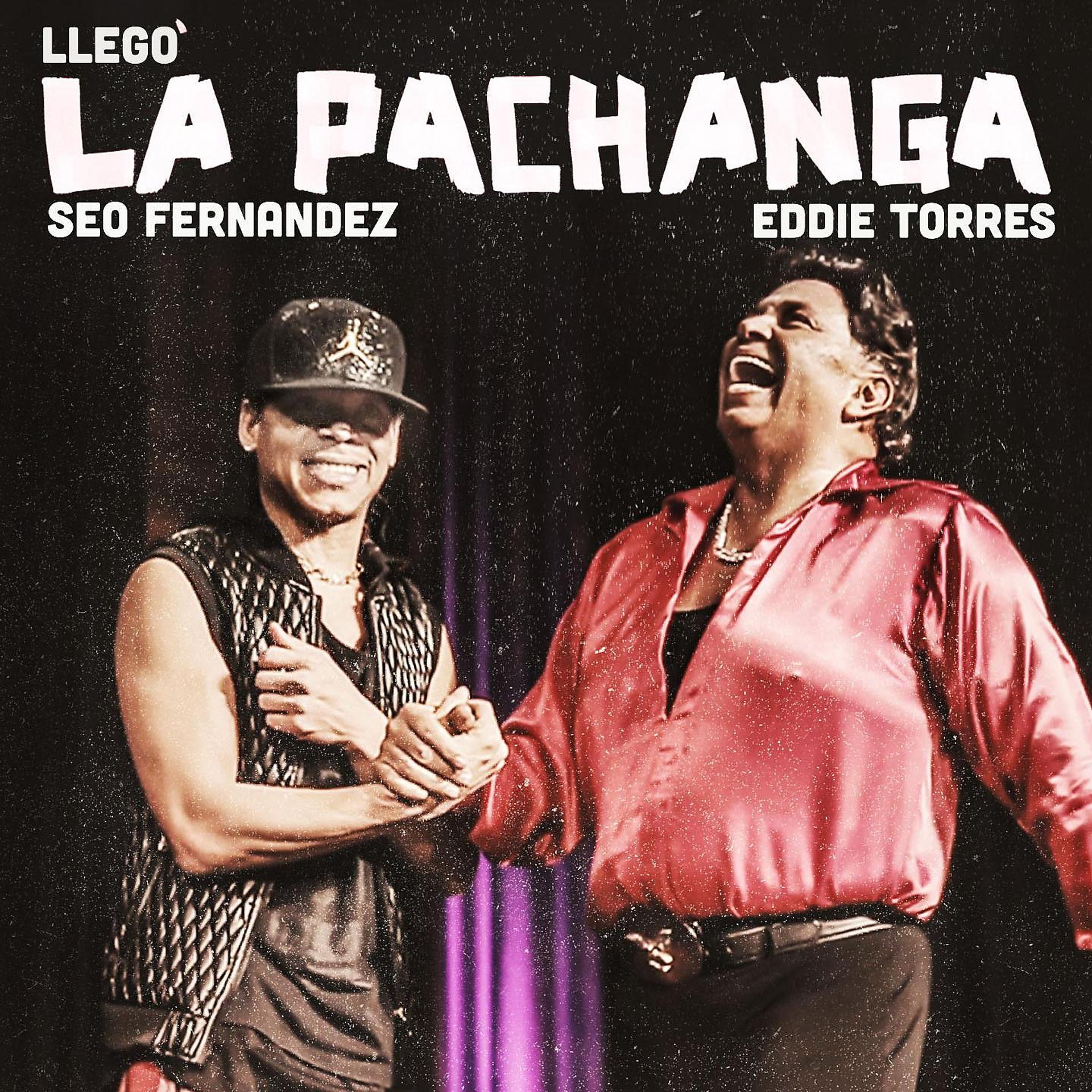 Постер альбома Llegó la Pachanga