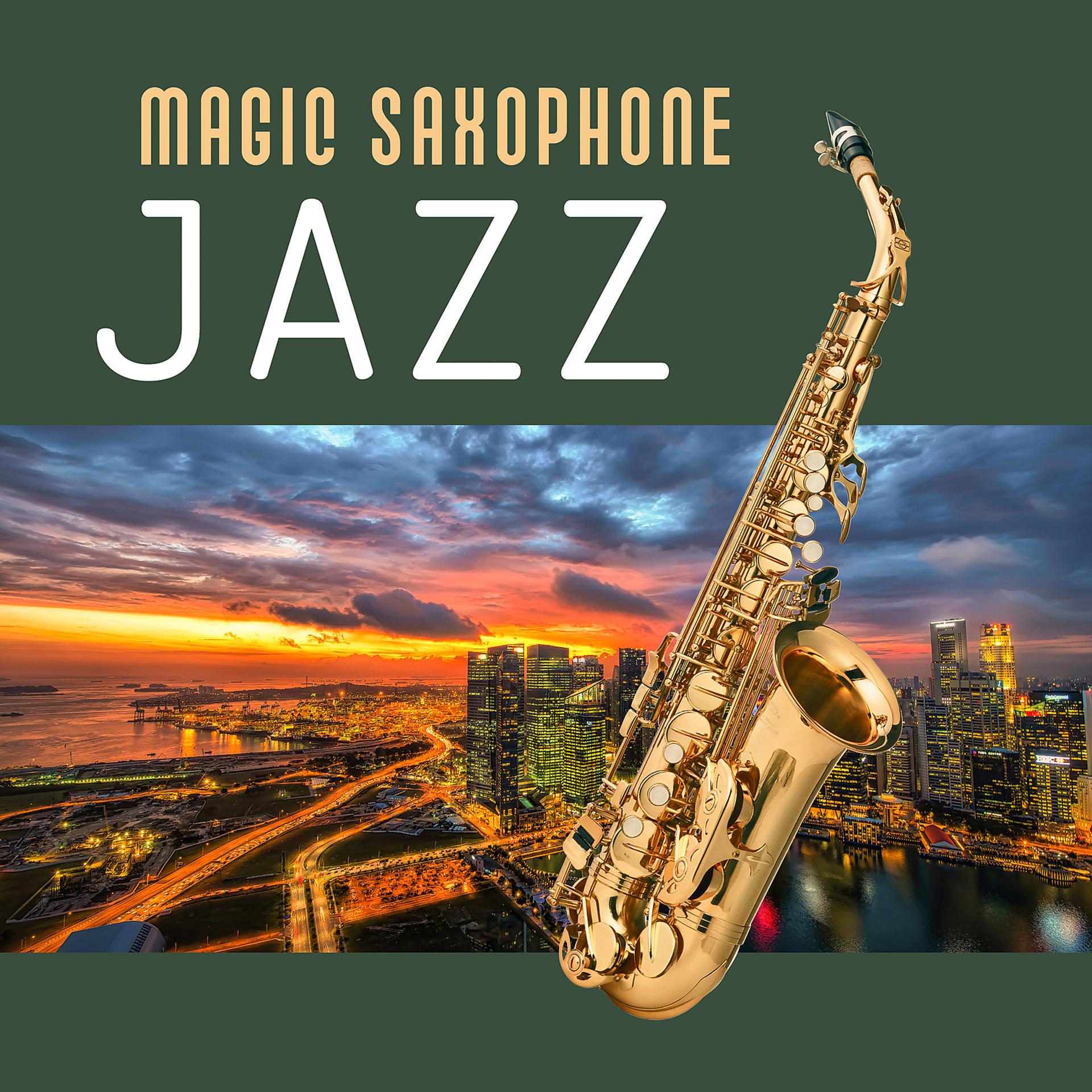 Постер альбома Magic Saxophone Jazz – Jazz Vibes, Elegant Jazz, Instrumental Jazz