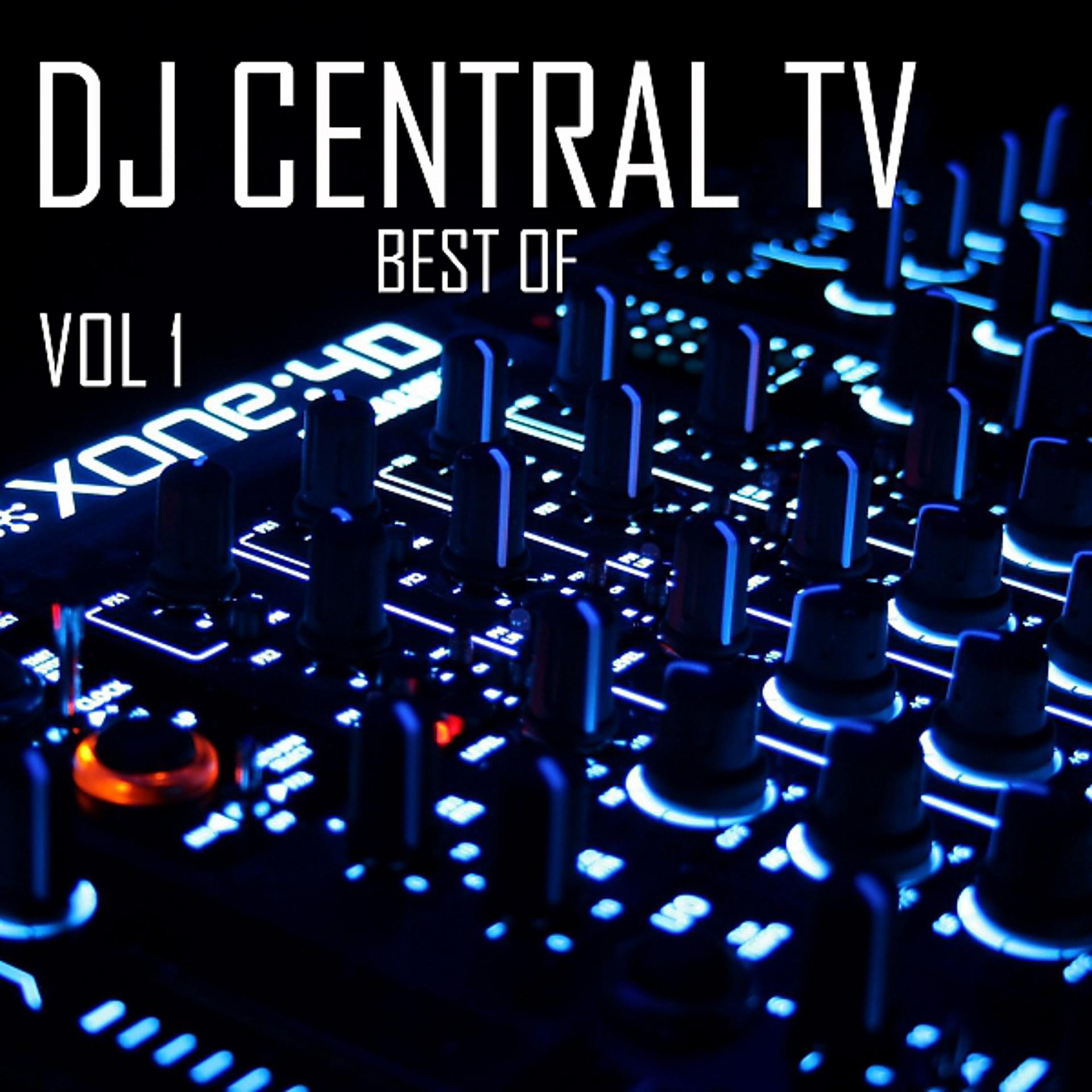 Постер альбома DJ Central TV: Best Of, Vol. 1