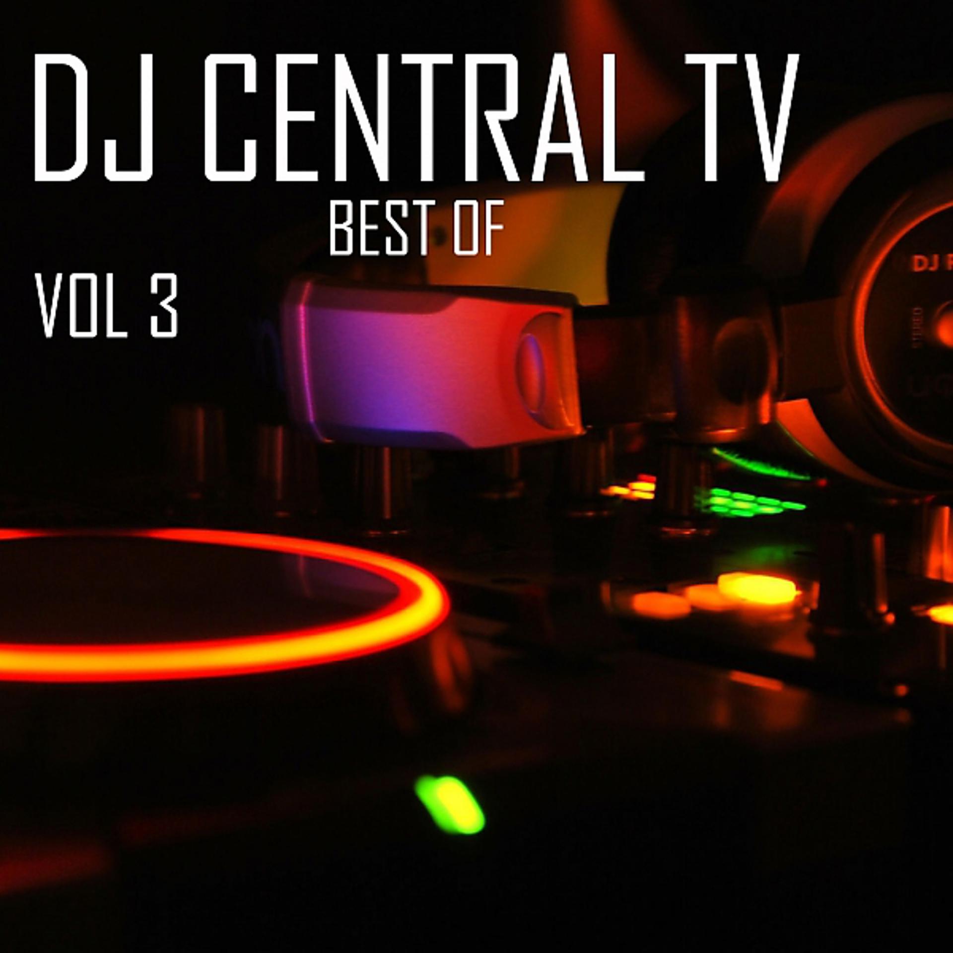 Постер альбома DJ Central TV: Best Of, Vol. 3