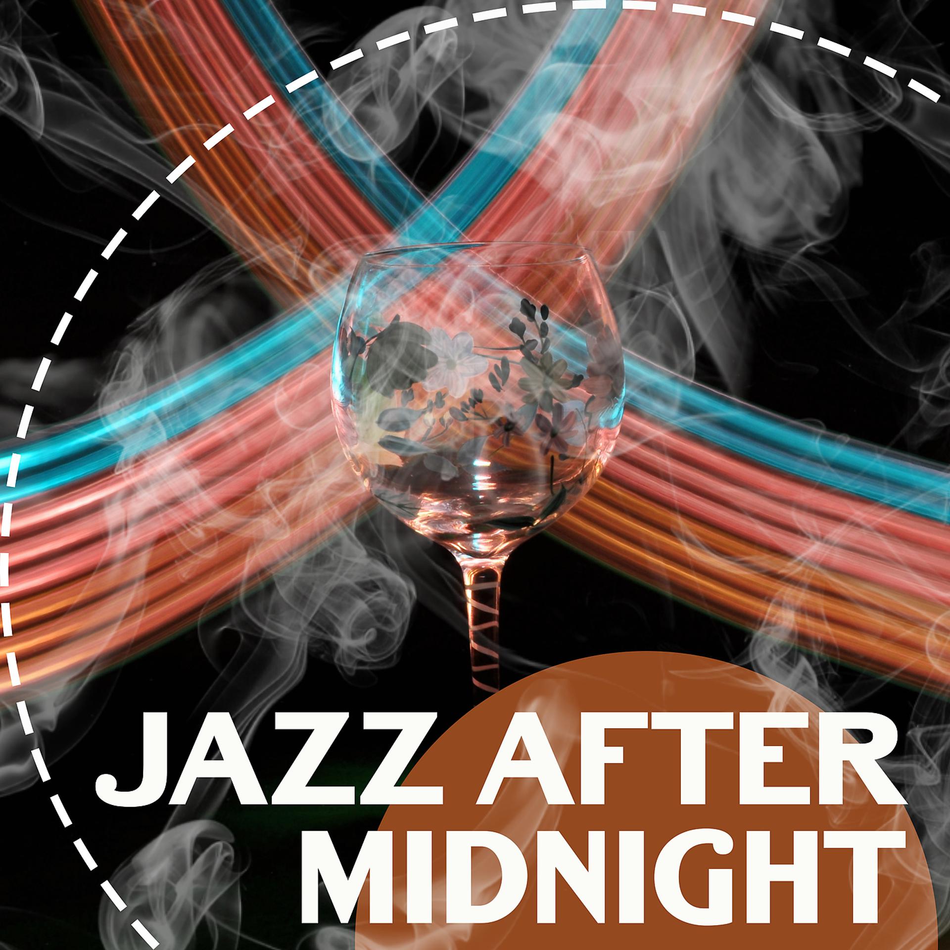 Постер альбома Jazz After Midnight – Peaceful Piano Jazz Music, Ambient Music, Smooth Jazz, Moody Jazz, Night Jazz