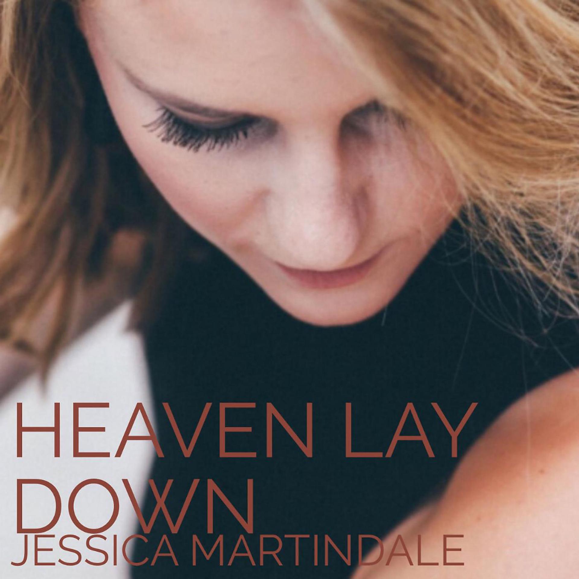 Постер альбома Heaven Lay Down