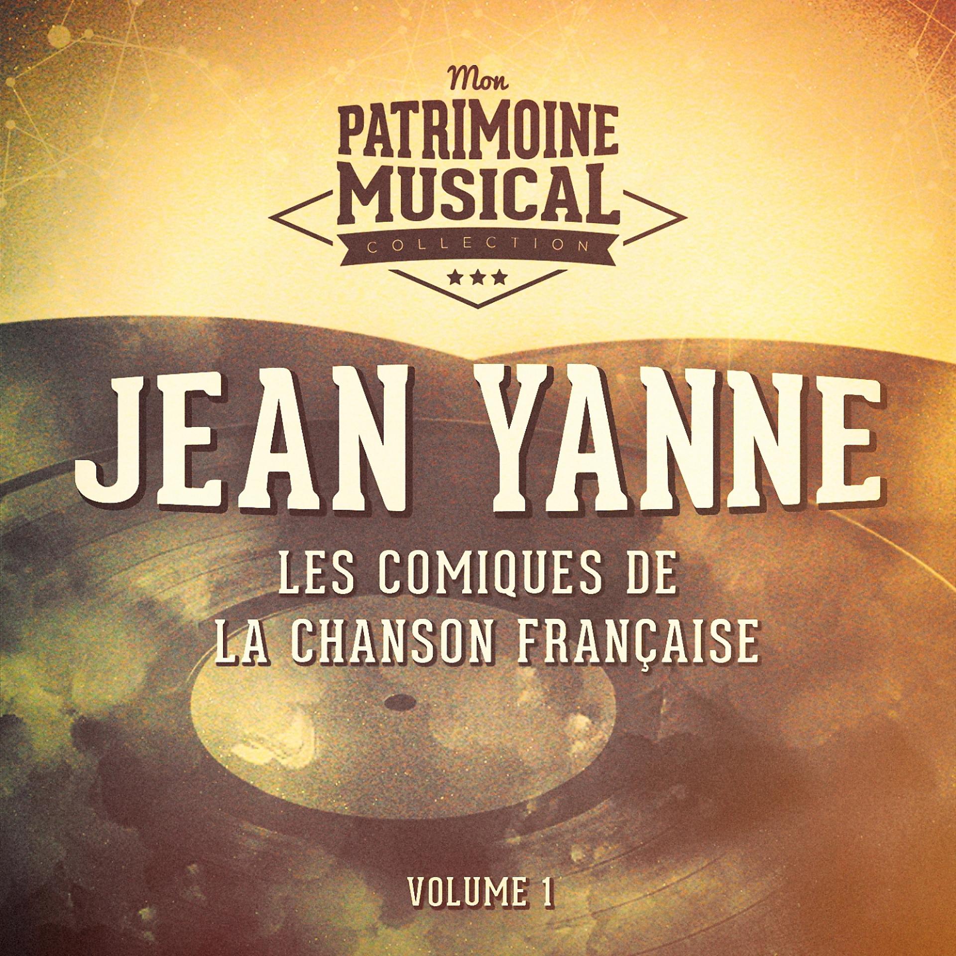 Постер альбома Les comiques de la chanson française : Jean Yanne, Vol. 1