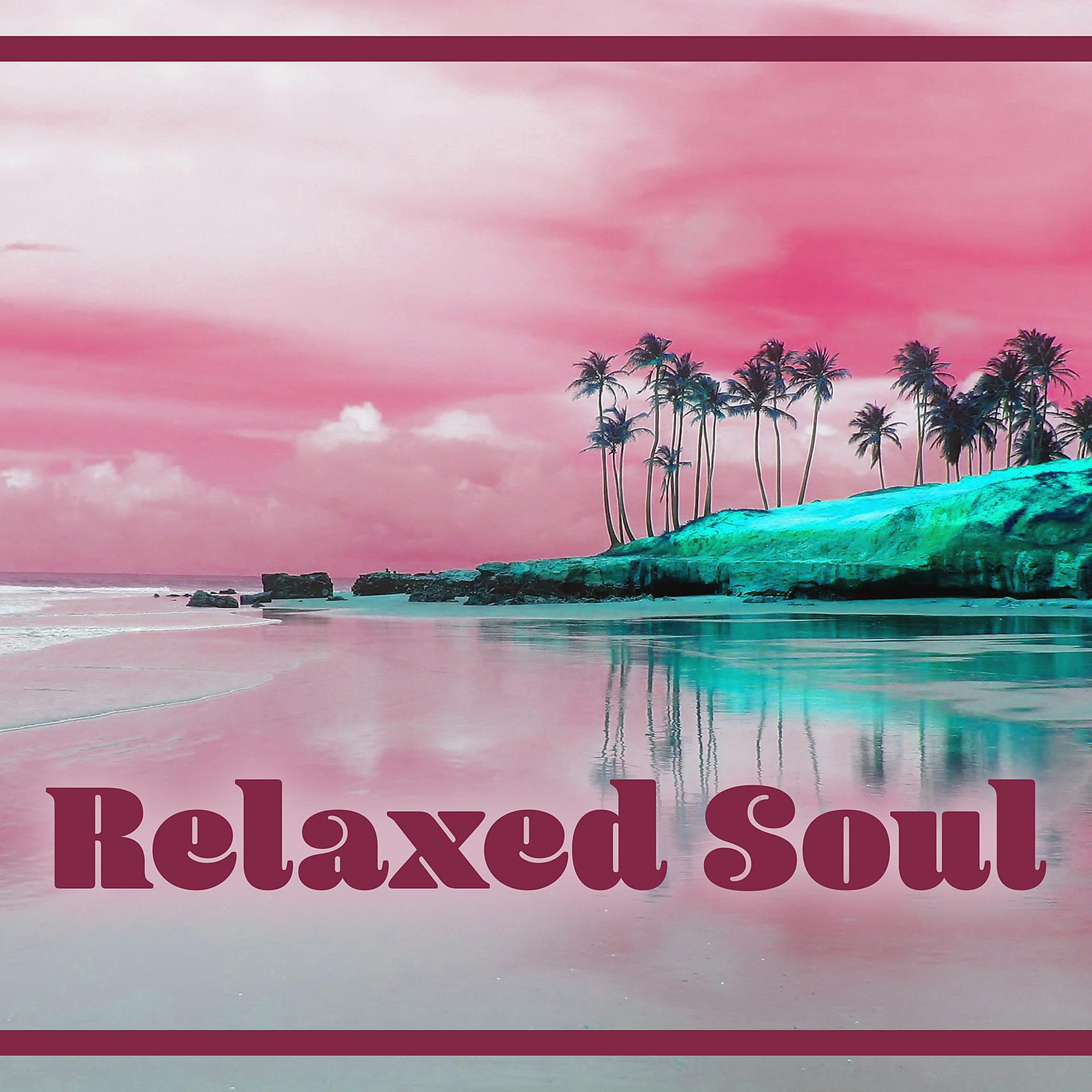 Постер альбома Relaxed Soul – Meditation Music, Chillout Sounds, Buddha Cafe, Relaxation Melodies