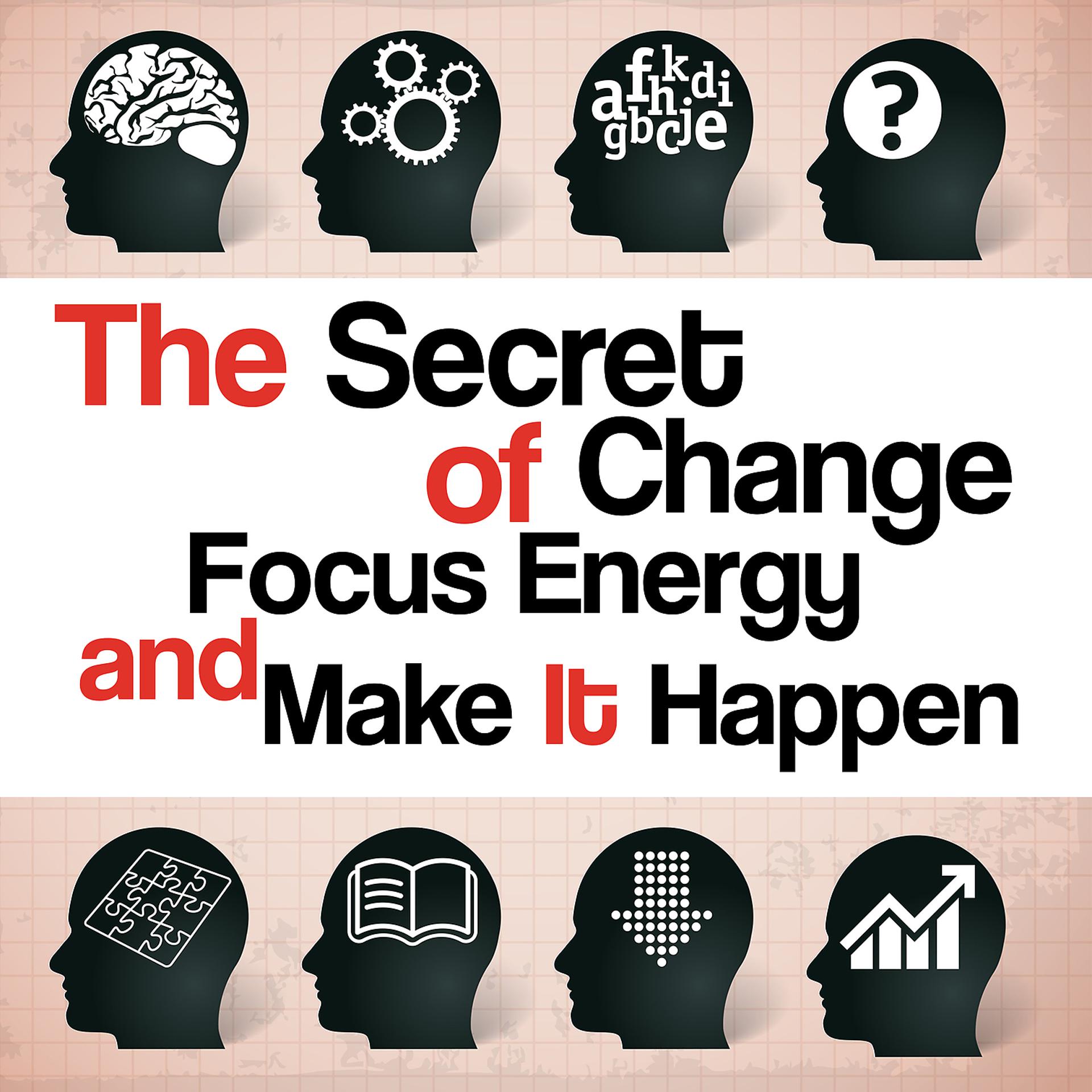 Постер альбома The Secret of Change: Focus Energy & Make It Happen, Achieve a Goal Meditation Music, Balance Self Esteem, Buddha Confidence Meditation