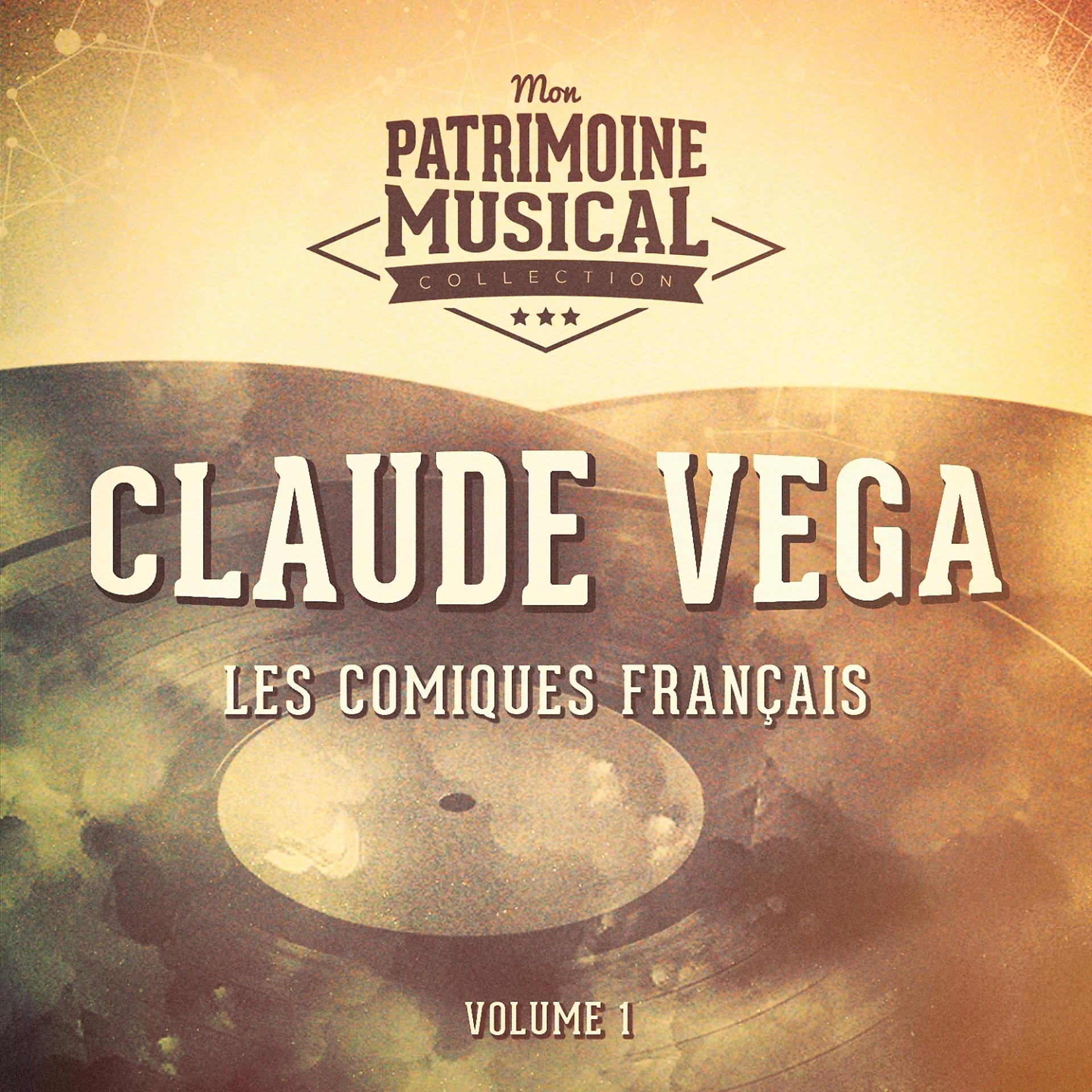 Постер альбома Les comiques français : Claude Vega, Vol. 1